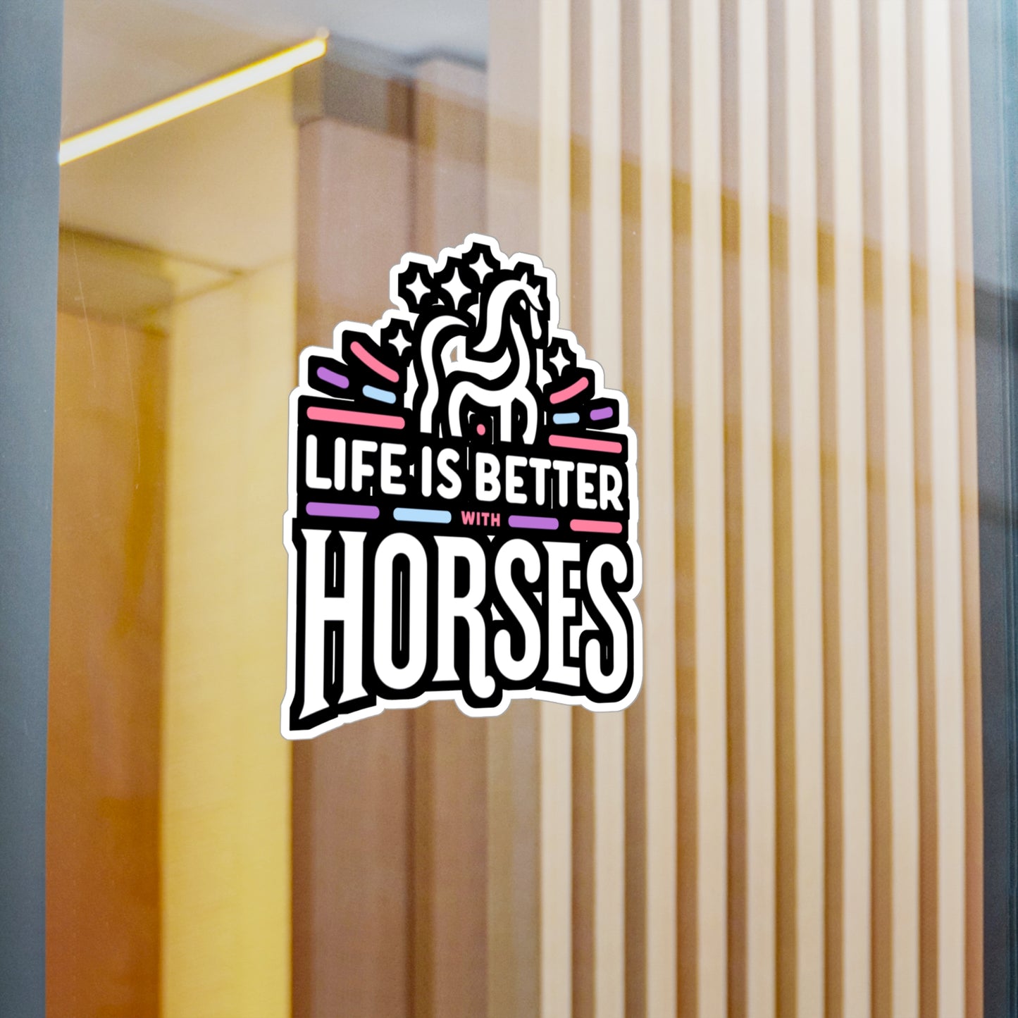 Life Is Better With Horses - Horse Sticker for Laptop Sticker. Water Bottle Sticker, Vinyl Pasture Decal - Horse Gift