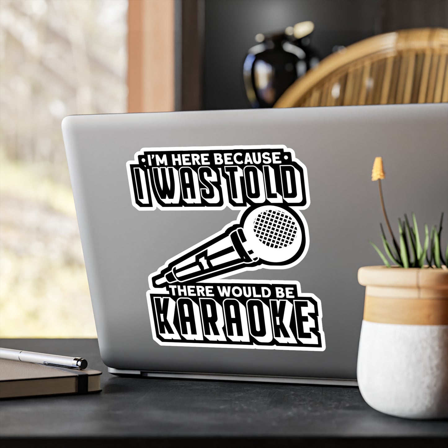 I'm Here Because I Was Told There Would Be Karaoke - Karaoke Sticker for Laptop Sticker. Water Bottle Sticker, Vinyl Karaoke party Decal - Karaoke Gift