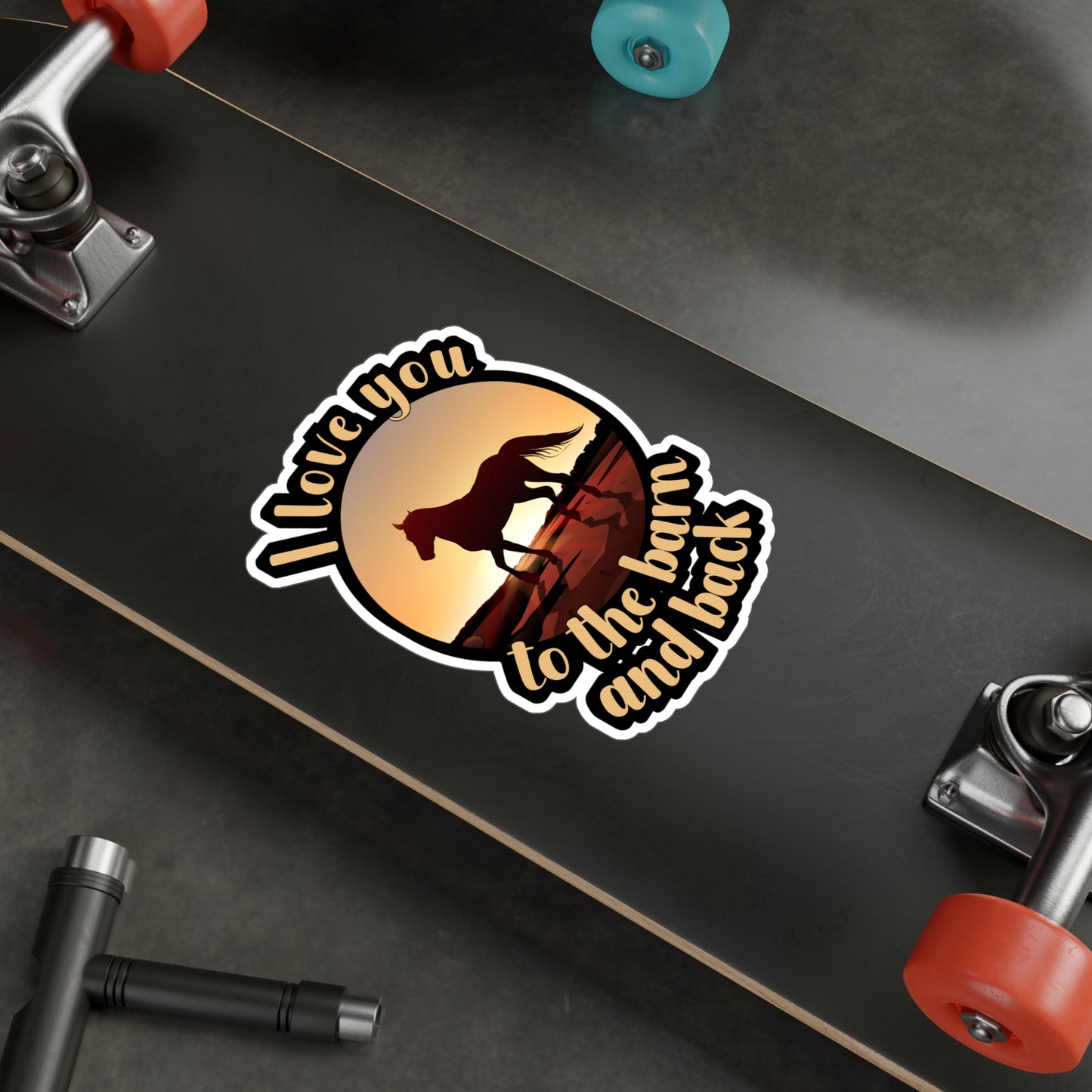 I Love You To The Barn And Back - Horse Sticker for Wall, Laptop, Window, Truck, Car Horse Gift Vinyl Barn Decal Sticker