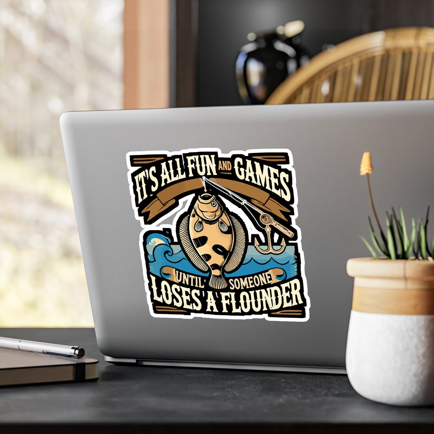 It's All Fun And Games Until Someone Loses A Flounder - Fishing Sticker for Laptop Sticker. Water Bottle Sticker, Vinyl Angler Decal - Fishing Gift