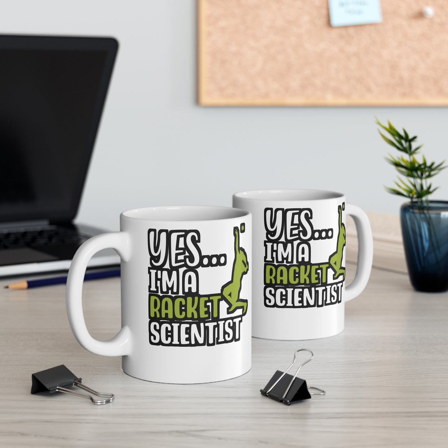 Yes I'm A Racket Scientist - Tennis Mug for Coffee 11oz. Tennis Cup, White ceramic, Love Mug, Tennis-coach Tea Cup - Tennis Gift