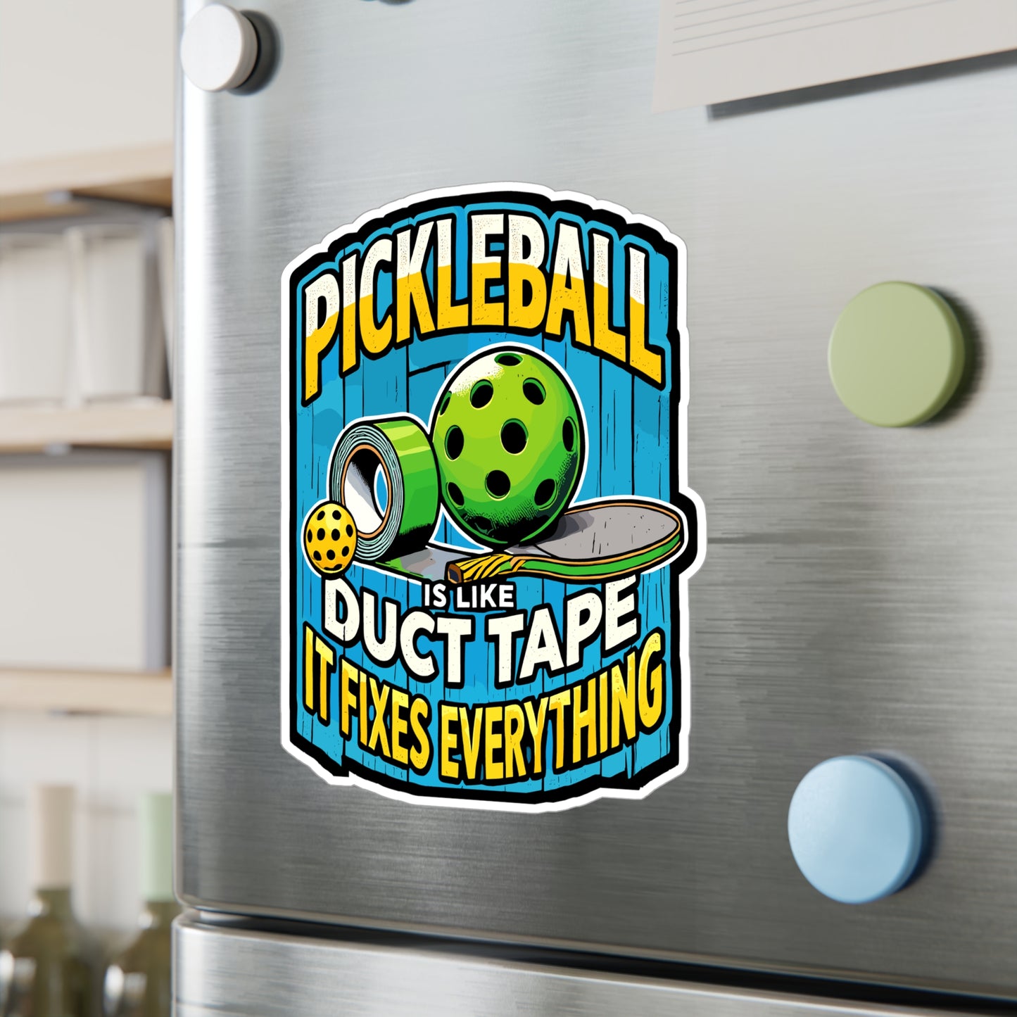 Pickleball Is Like Duct Tape It Fixes Everything - Pickleball Sticker for Laptop Sticker. Water Bottle Sticker, Vinyl Dink Decal - Pickleball Gift