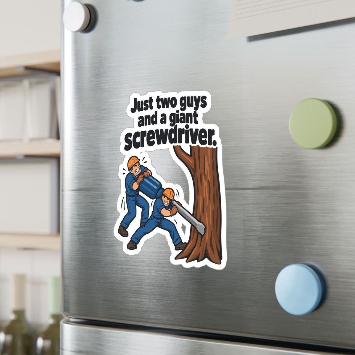 Tree Sticker - Just Two Guys and a Giant Screwdriver, Funny Tree Worker & Branch Manager Decals for Laptop & Water Bottle