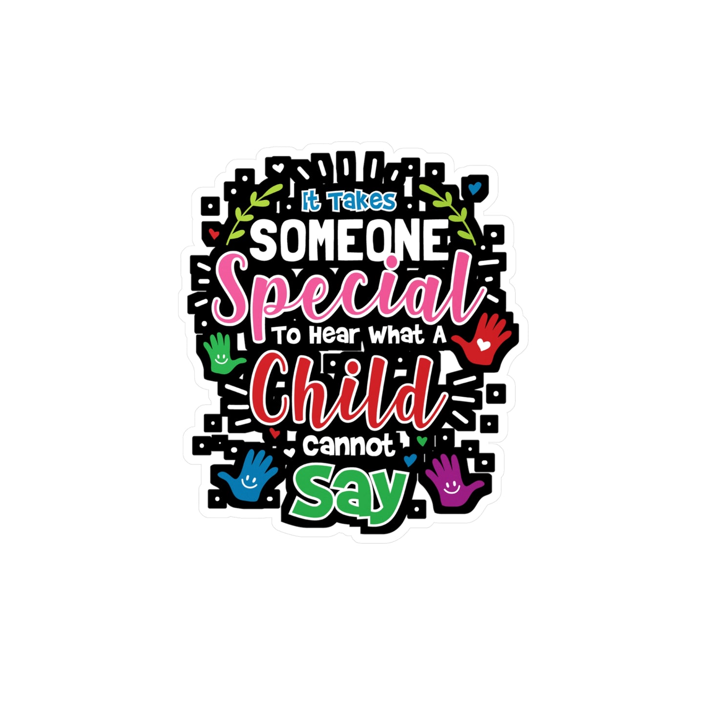 It Takes Someone Special To Hear - Special-education-teacher Sticker for Laptop Sticker. Water Bottle Sticker, Vinyl Disabilities Decal - Special-education-teacher Gift