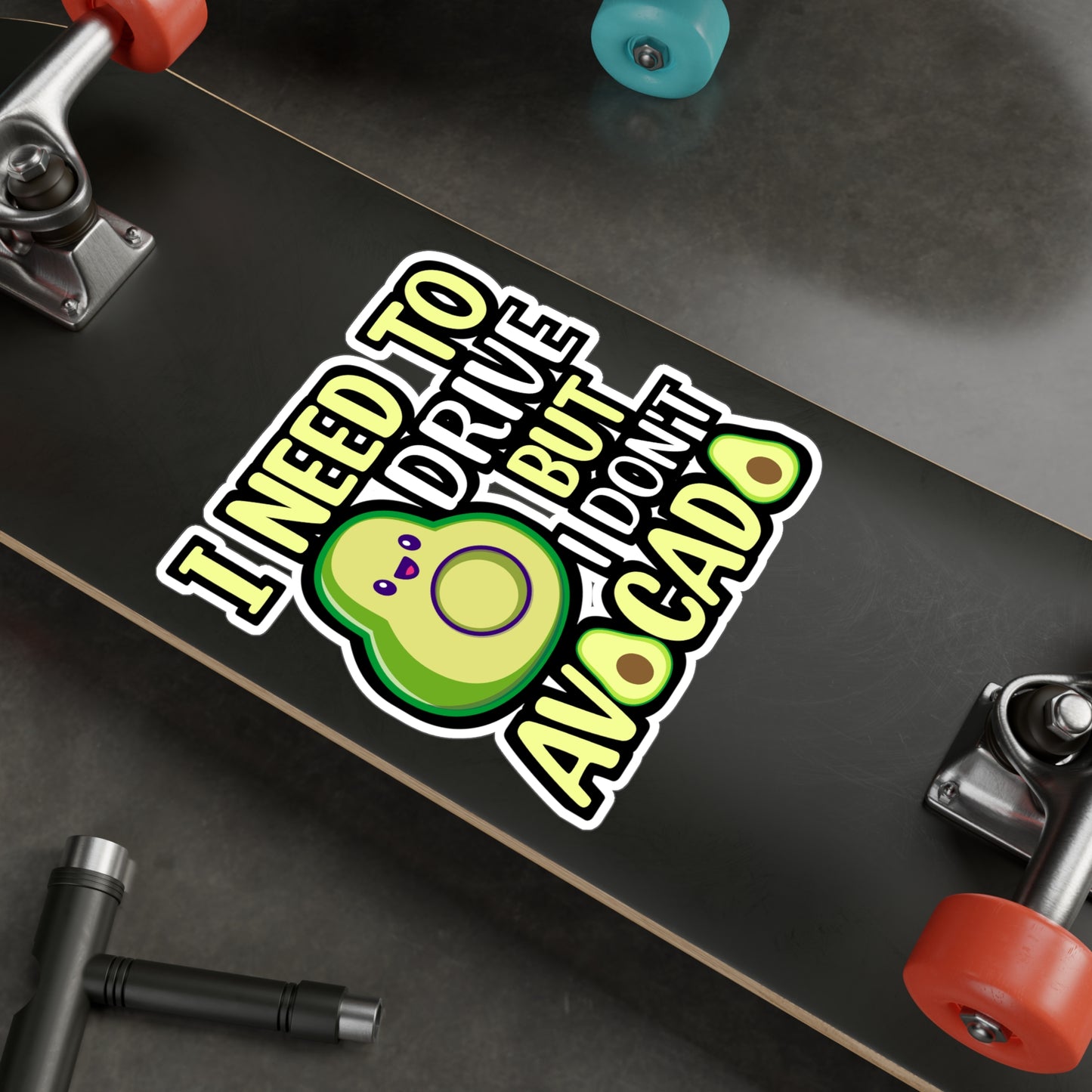 I need to drive but I don t avocado - Plant-based Sticker for Laptop Sticker. Water Bottle Sticker, Vinyl Vegan Decal - Plant-based Gift