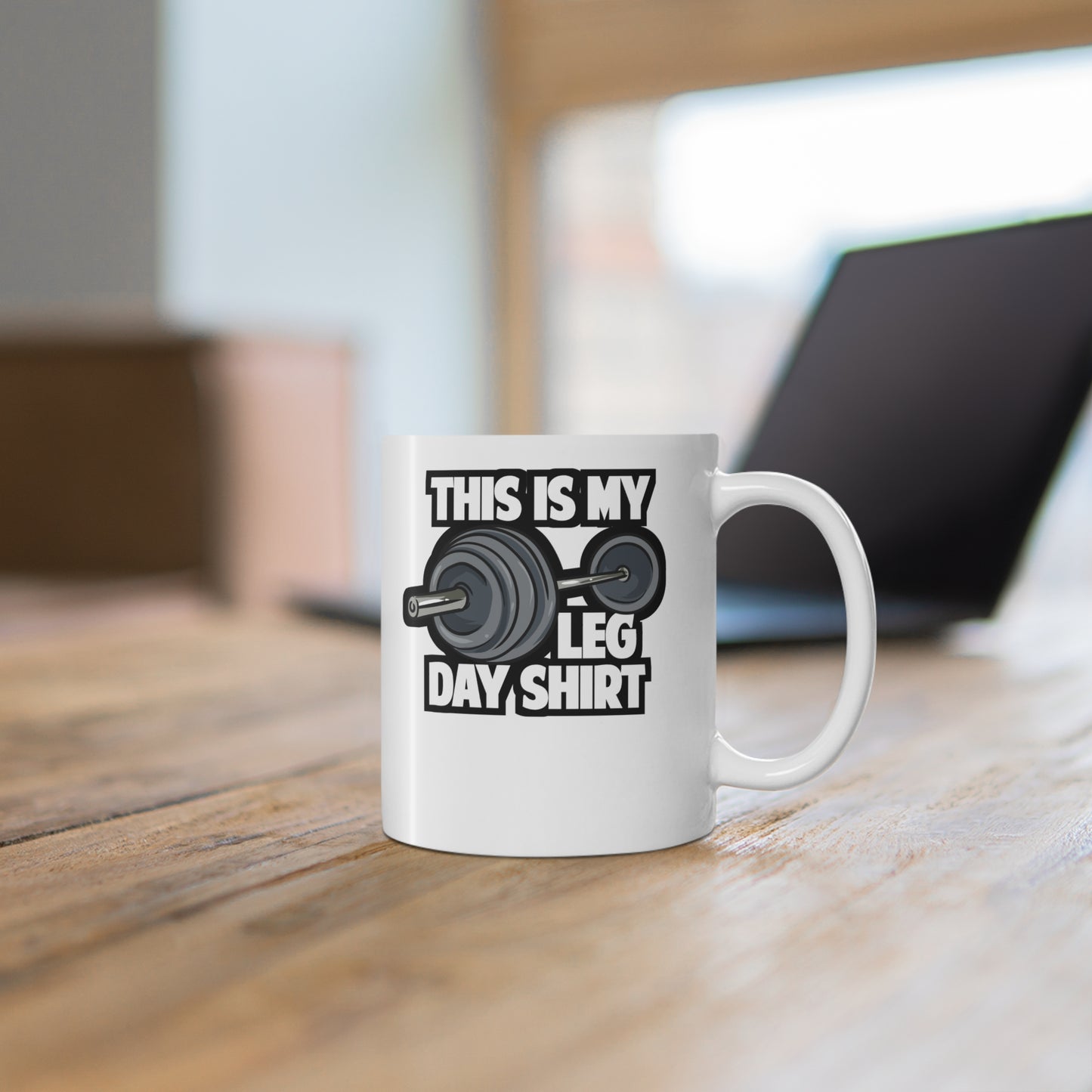 This Is My Leg Day - Weightlifting Mug for Coffee 11oz. Weightlifting Cup, White ceramic, Muscles Mug, Squats Tea Cup - Weightlifting Gift