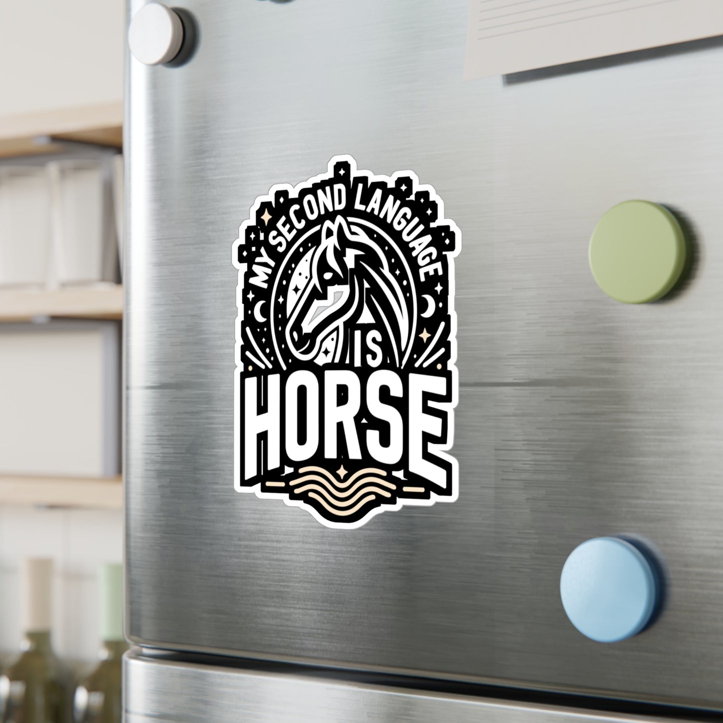 My Second Language Is Horse  - Horse Sticker for Laptop Sticker. Water Bottle Sticker, Vinyl Pasture Decal - Horse Gift