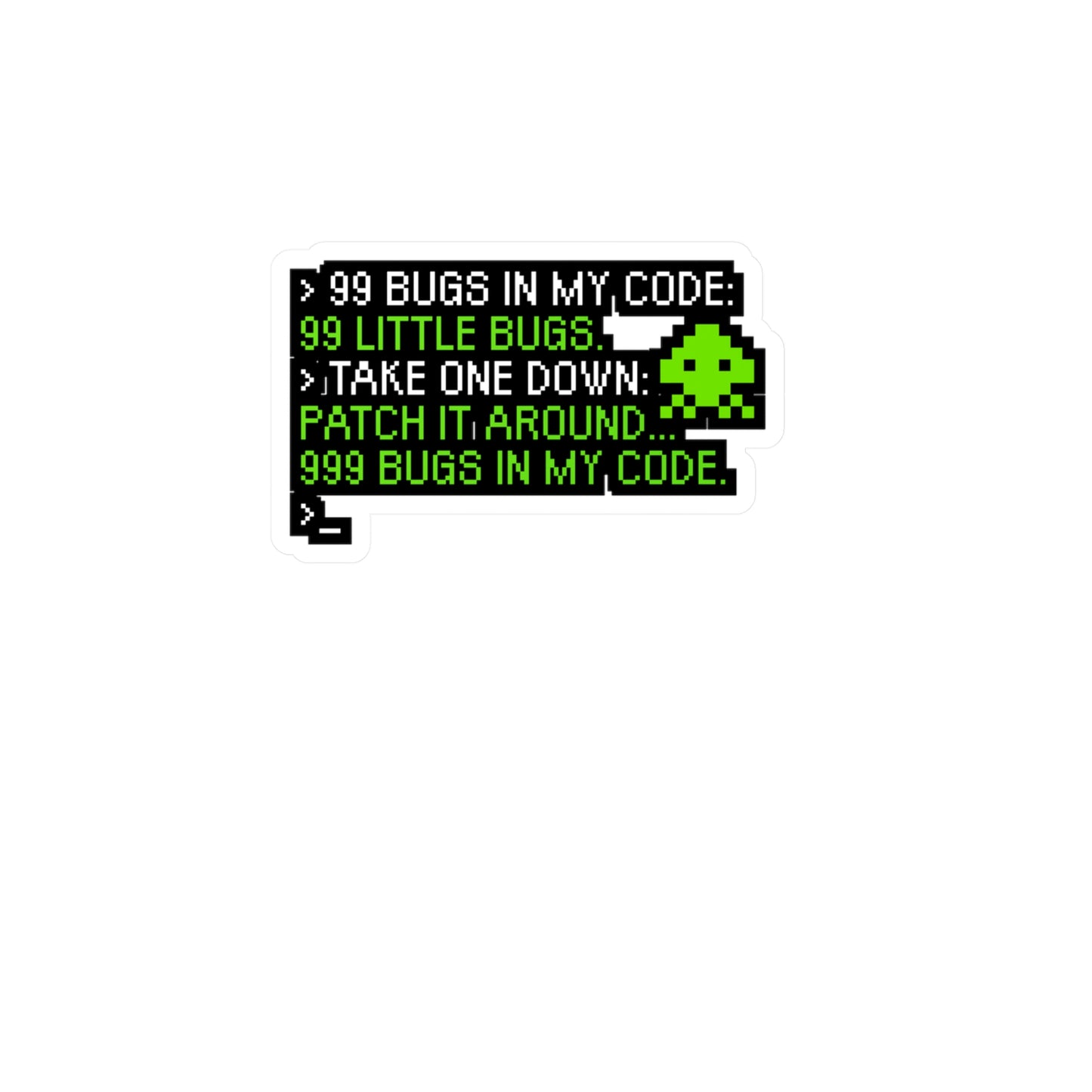 99 bugs in the code - Software developer Sticker for Wall, Laptop, Window, Truck, Car Software developer Gift Vinyl Computer Decal Sticker