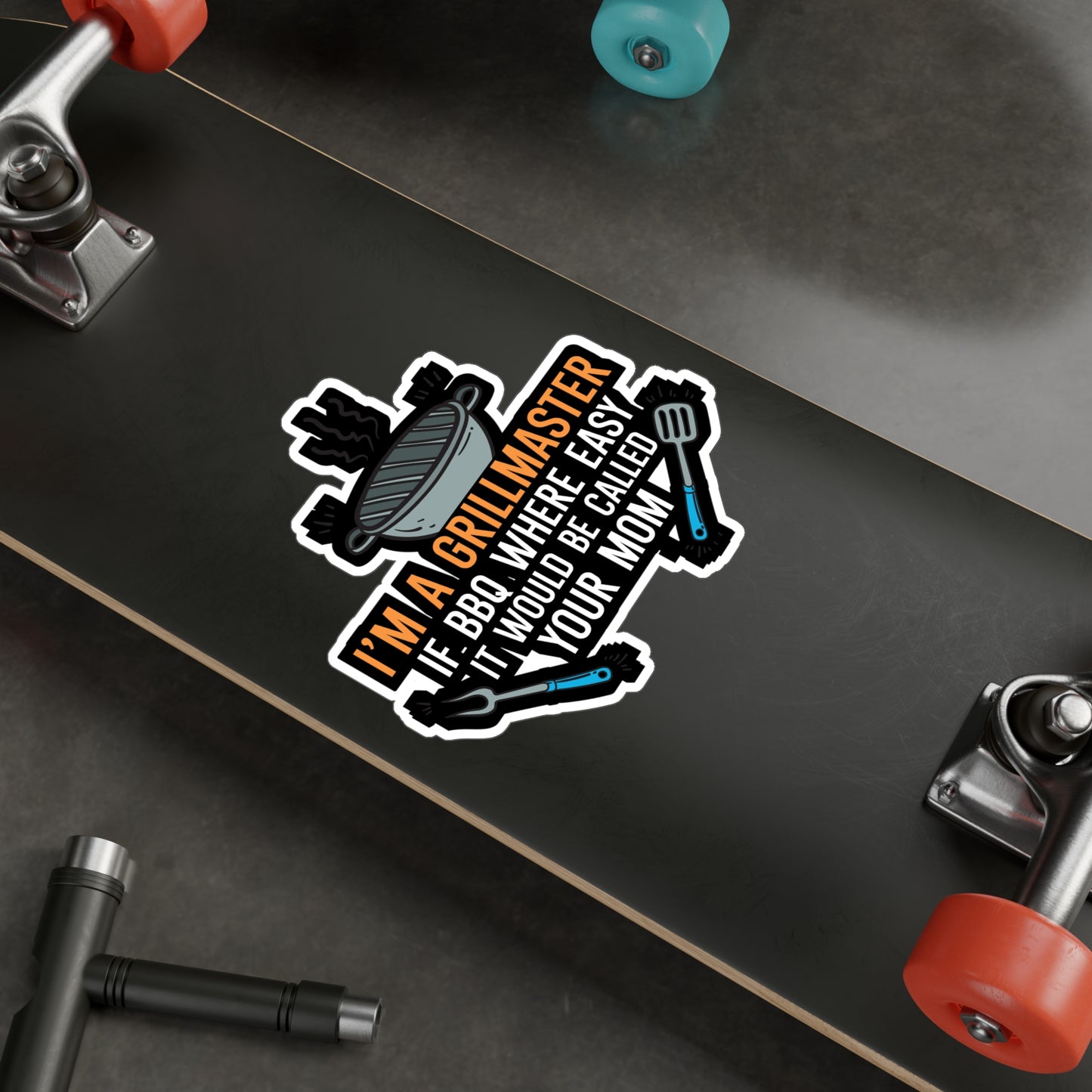 I'm a Grillmaster If BBQ Were Easy it'd Be Called Your Mom - Grill Sticker for Wall, Laptop, Window, Truck, Car Grill Gift Vinyl Grilling Decal Sticker