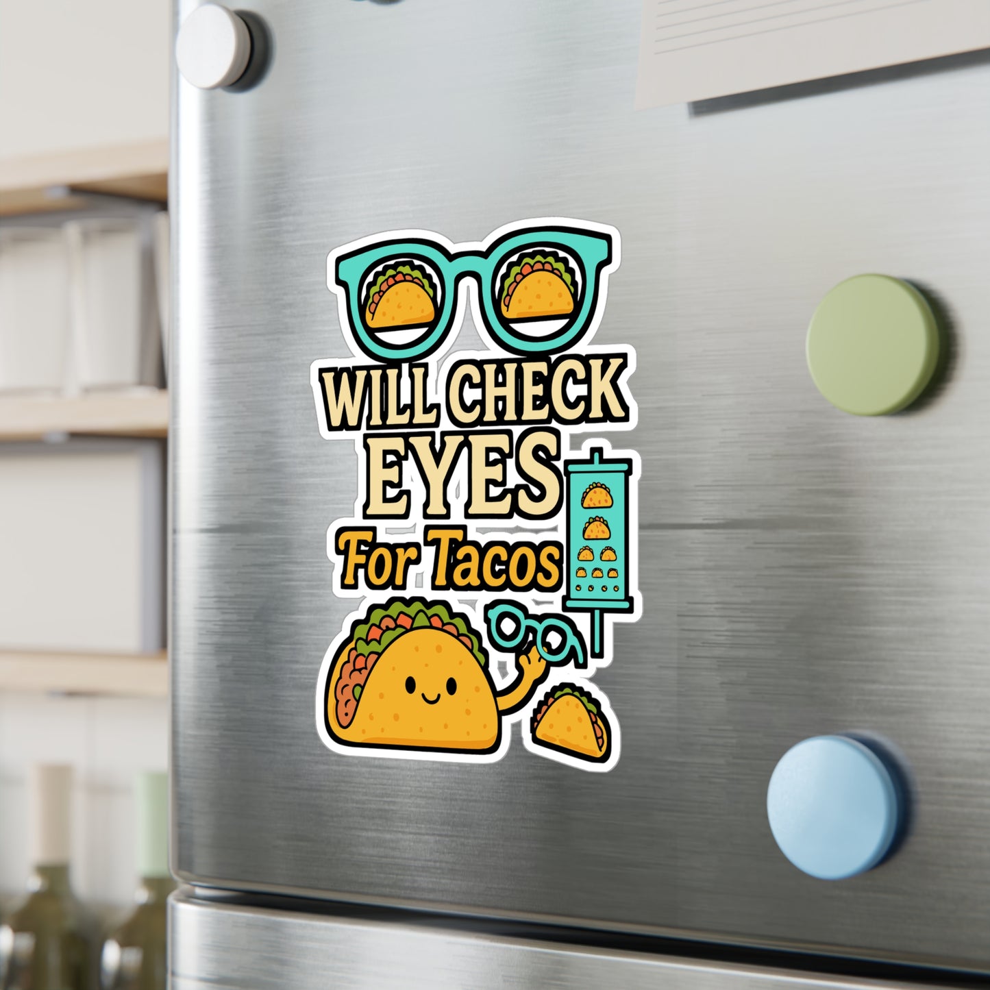 Will Check Eyes for Tacos – Funny Optometry Sticker for Laptop or Water Bottle | Eye Doctor Gift, Vinyl Decal