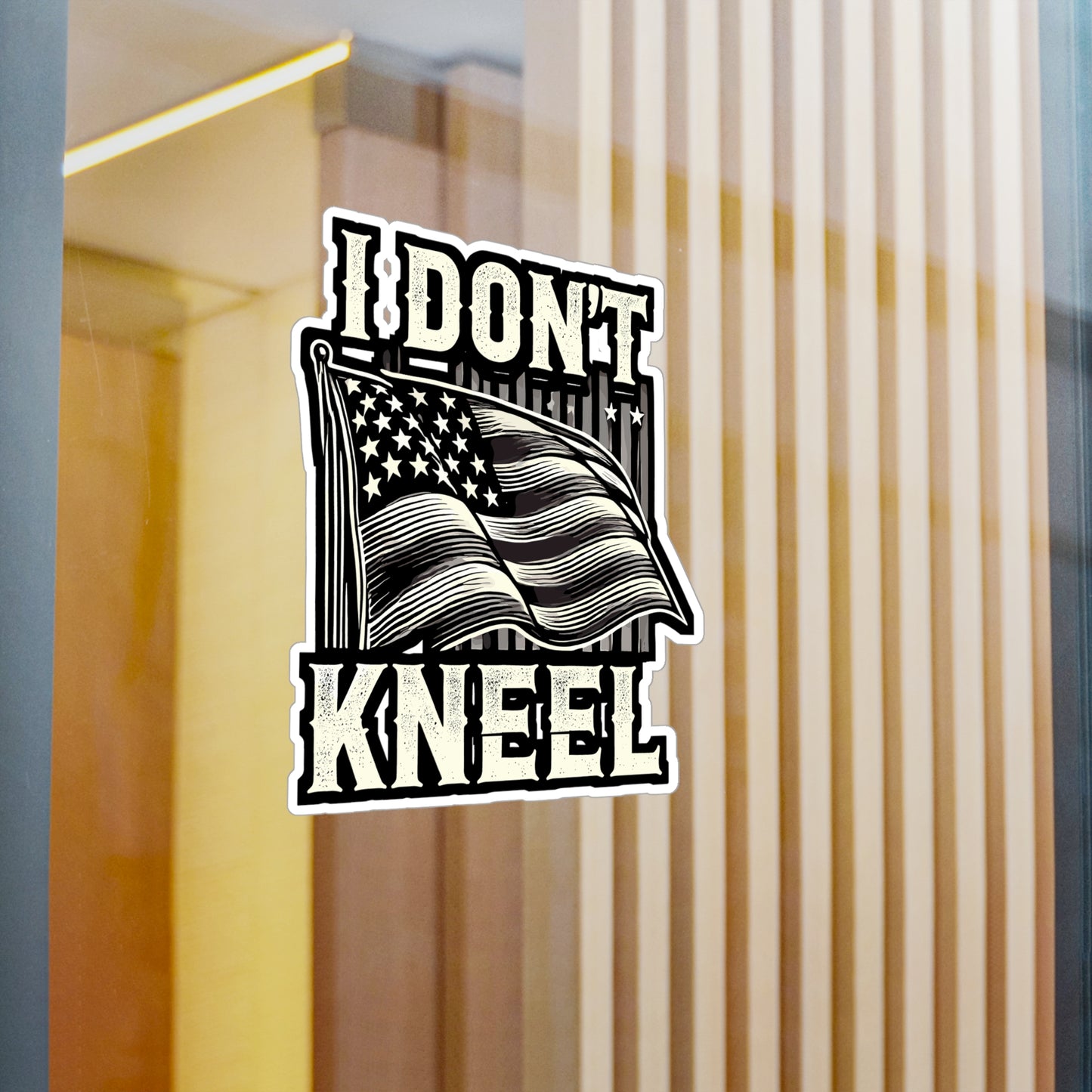 I Don’t Kneel - Patriotic Sticker for Laptop Sticker. Water Bottle Sticker, Vinyl American flag Decal - Patriotic Gift