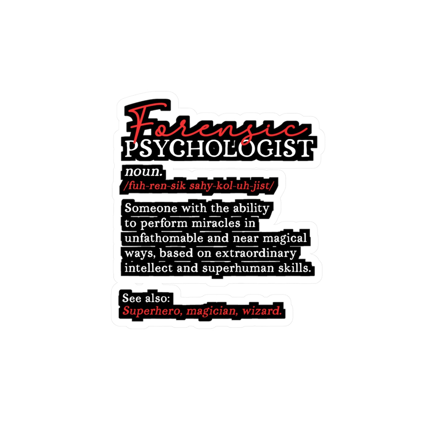 Forensic Psychologist | Forensics Sticker | Psychology Decals | Psychiatry Laptop Sticker | Forensics Gift | Psychology Gift