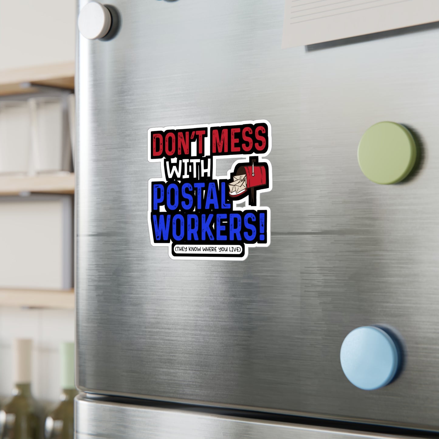 Don't Mess With Postal Workers | Postal worker Sticker | Funny postal worker Decals | Postal worker Gift