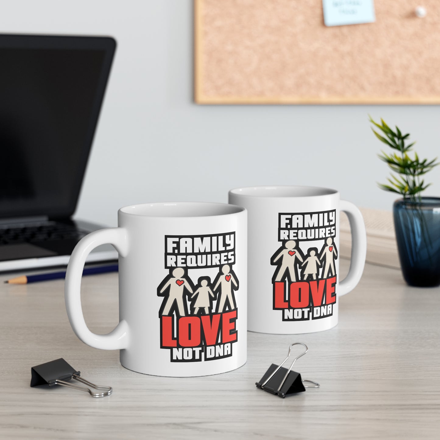 Family Requires Love - Adoption Mug for Coffee 11oz. Adoption Cup, White ceramic, Adopted Mug, Family Tea Cup - Adoption Gift