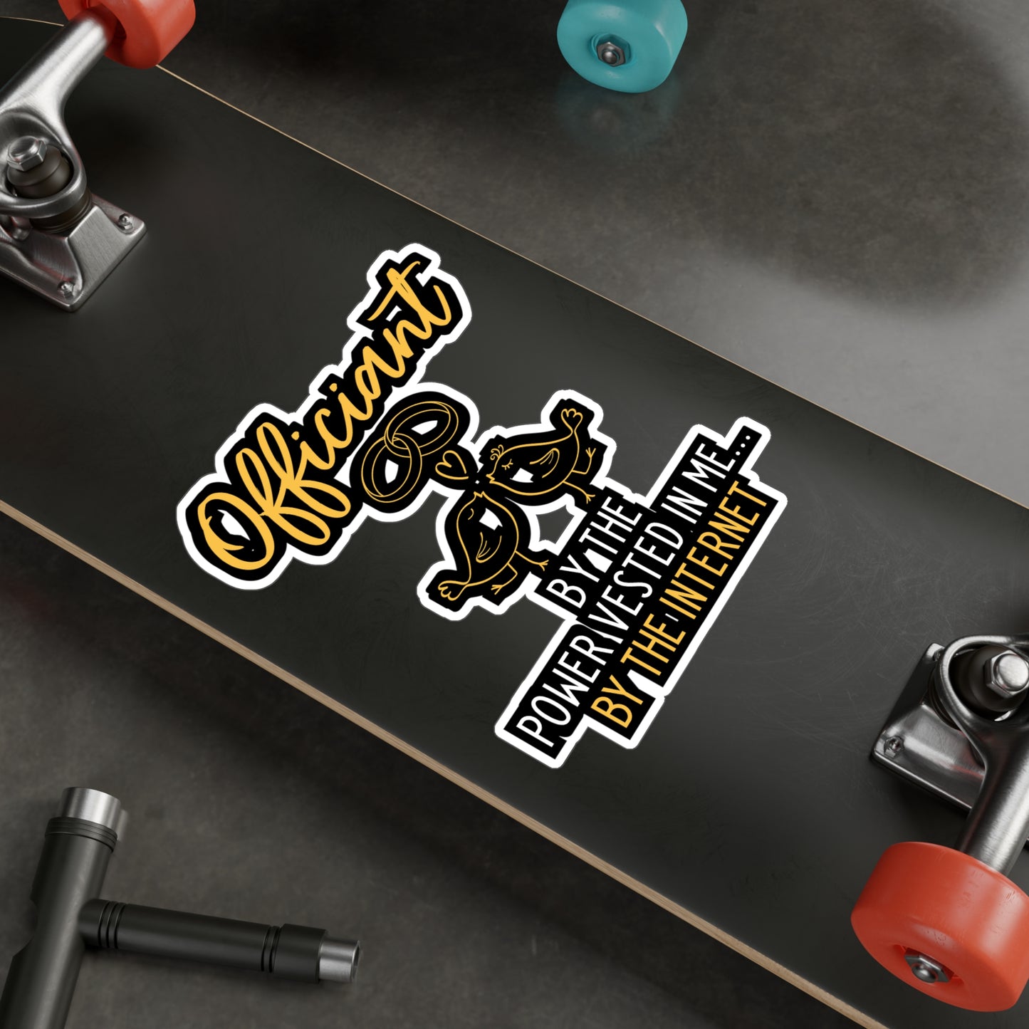 Officiant By The Power Vested In Me... By The Internet | Wedding-officiant Sticker | Online Decals | Wedding-officiant Gift