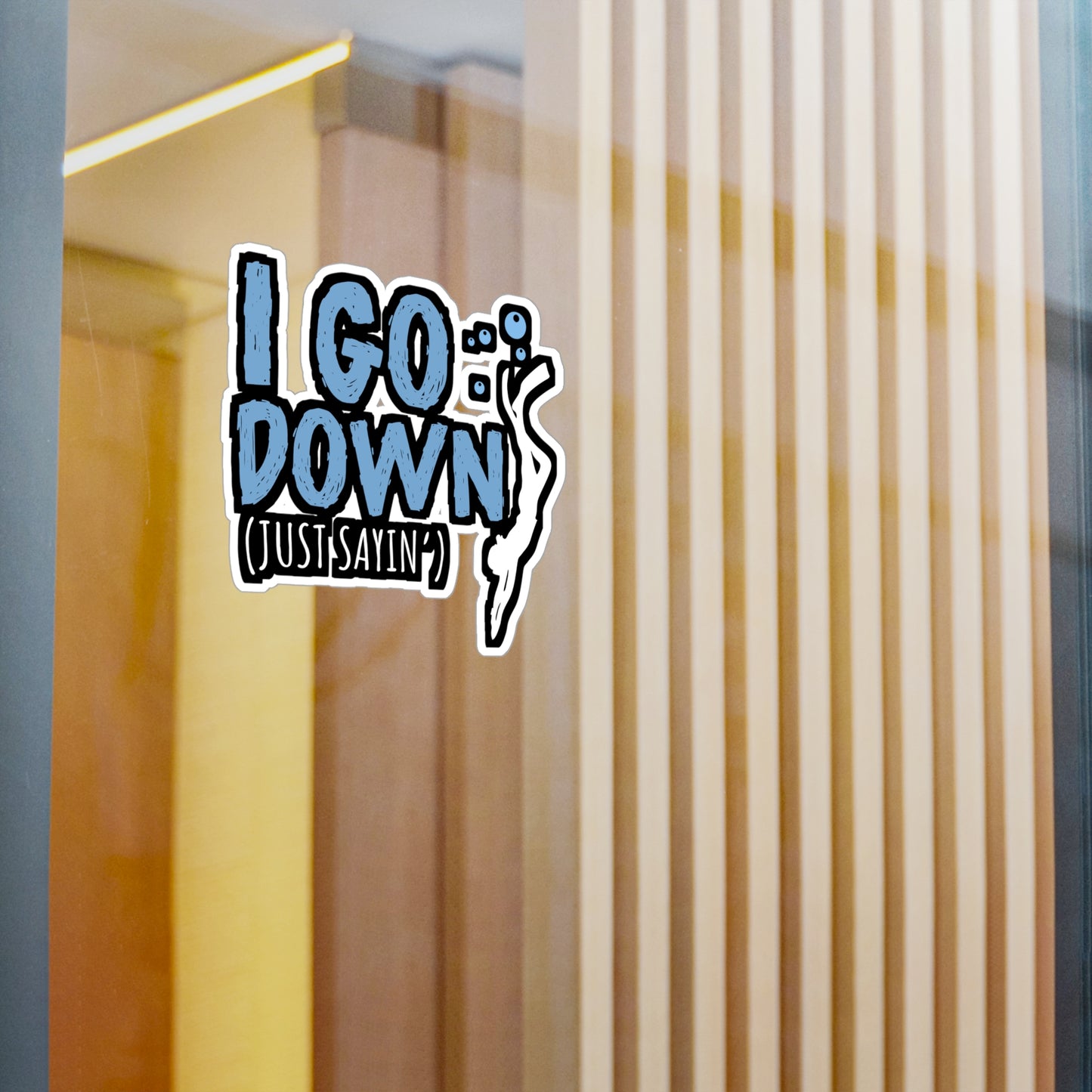 I Go Down - Diver Sticker for Car Window Laptop Sticker. Water Bottle Sticker, Vinyl Scuba-diving Decal, Scuba-diver Sticker - Diver Gift