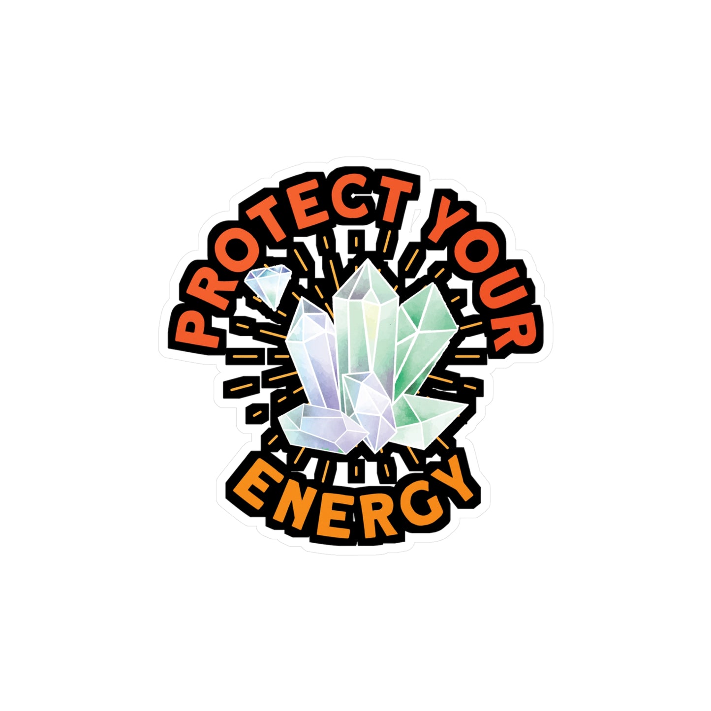 Protect Your Energy - Crystals Sticker for Laptop Sticker. Water Bottle Sticker, Vinyl Gemstones Decal - Crystals Gift