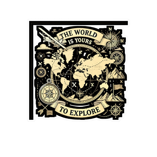 The World is Yours to Explore - Explore Sticker for Laptop Sticker. Water Bottle Sticker, Vinyl Adventure Decal - Explore Gift