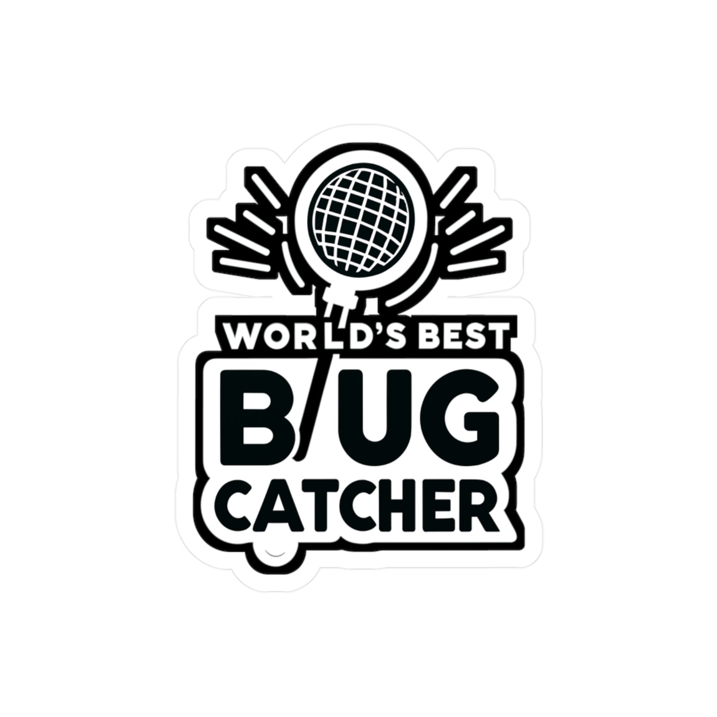 World's Best Bug Catcher - Entomology Sticker for Laptop Sticker. Water Bottle Sticker, Vinyl Pin Decal - Entomology Gift