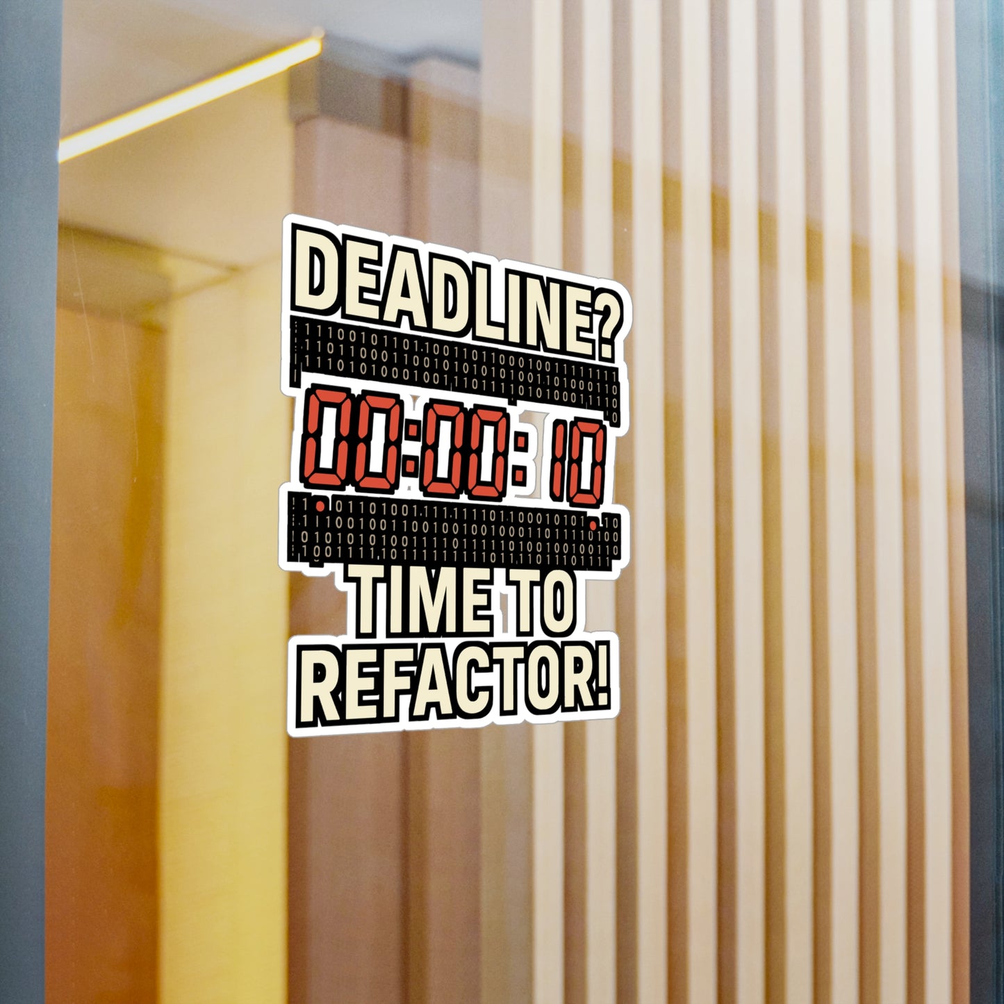 Deadline Sticker - "Deadline Time To Refactor" Coding Decals for Programmer Laptops, Waterproof Vinyl Sticker for Water Bottles