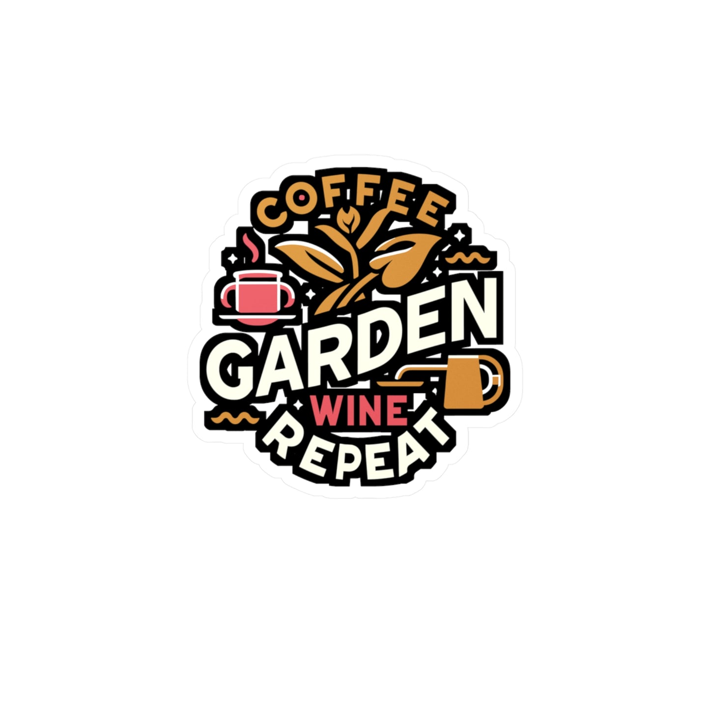 Coffee Garden Wine Repeat - Gardening Sticker for Car Laptop Sticker. Water Bottle Sticker, Vinyl Landscaper Decal - Gardening Gift