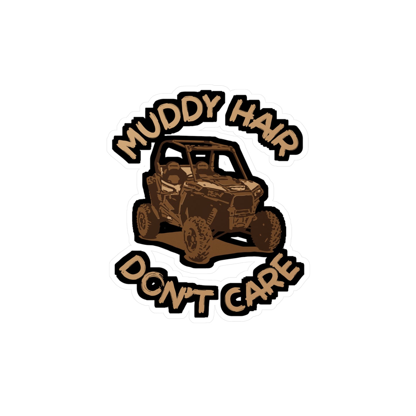 Muddy Hair Don't Care - ATV Sticker for Car Window Laptop Sticker. Water Bottle Sticker, Vinyl Quad Decal, Mudding Sticker - ATV Gift