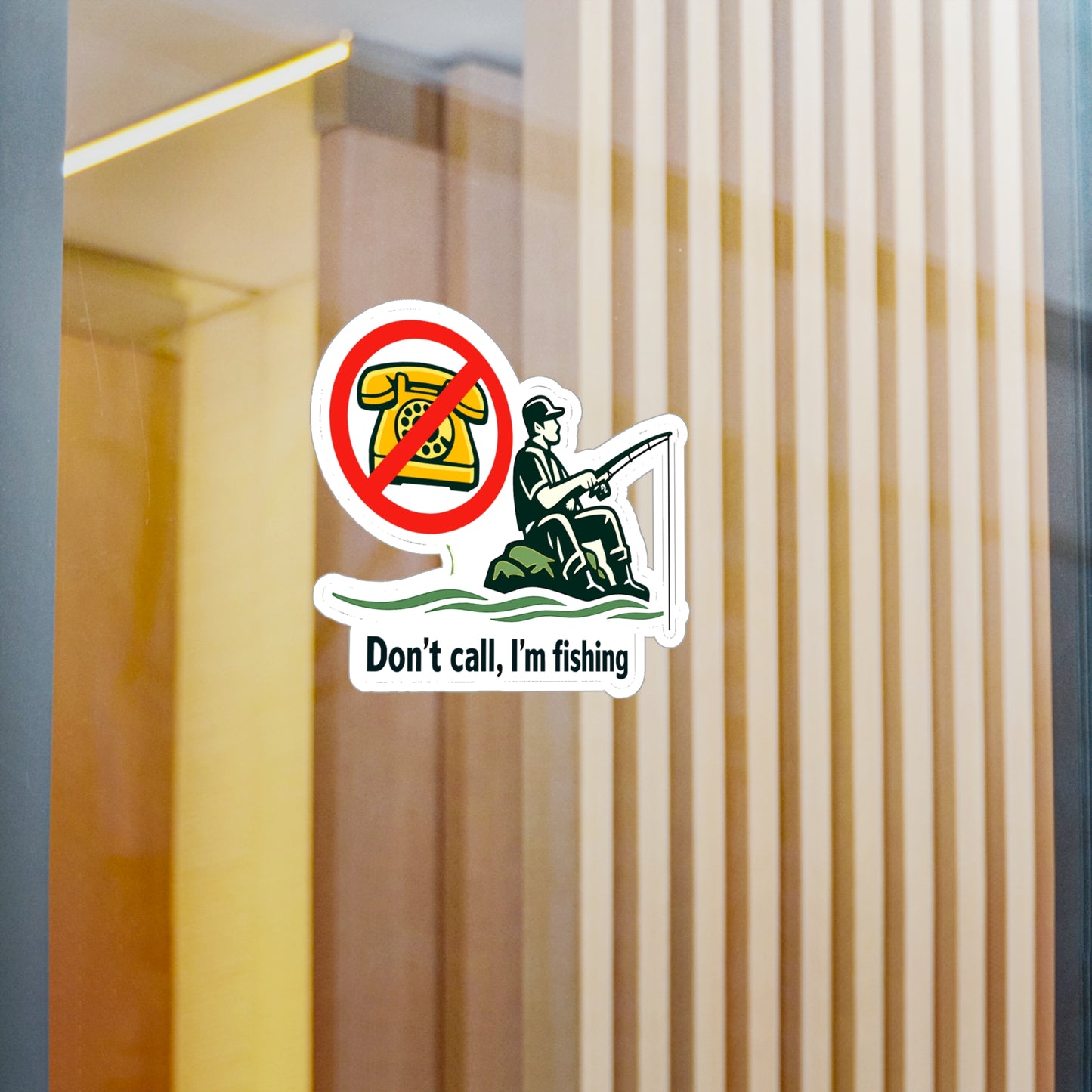 Fishing Sticker Don't call, I'm fishing Funny Angling Lake Boating Design Waterproof Vinyl Decals for Laptop Water Bottle