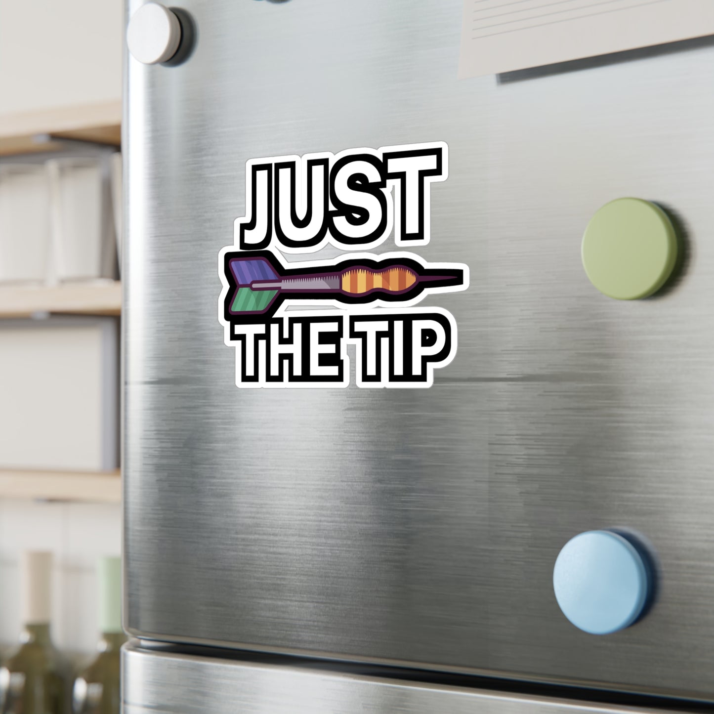 Just the tip - Darts Sticker for Wall, Laptop, Window, Truck, Car Darts Gift Vinyl Darts Decal Sticker