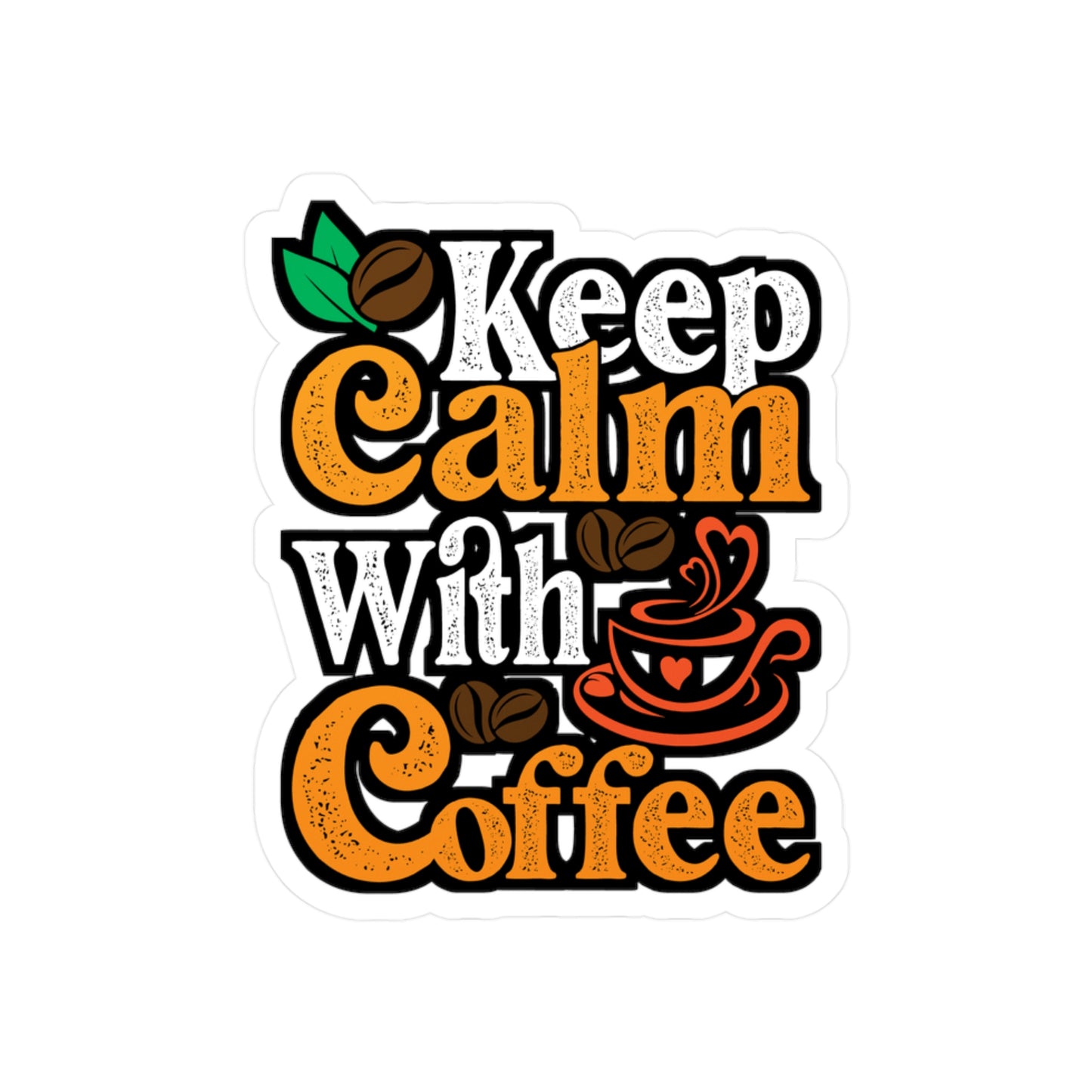 Keep Calm With Coffee - Coffee Sticker for Laptop Sticker. Water Bottle Sticker, Vinyl Cappuccino Decal - Coffee Gift