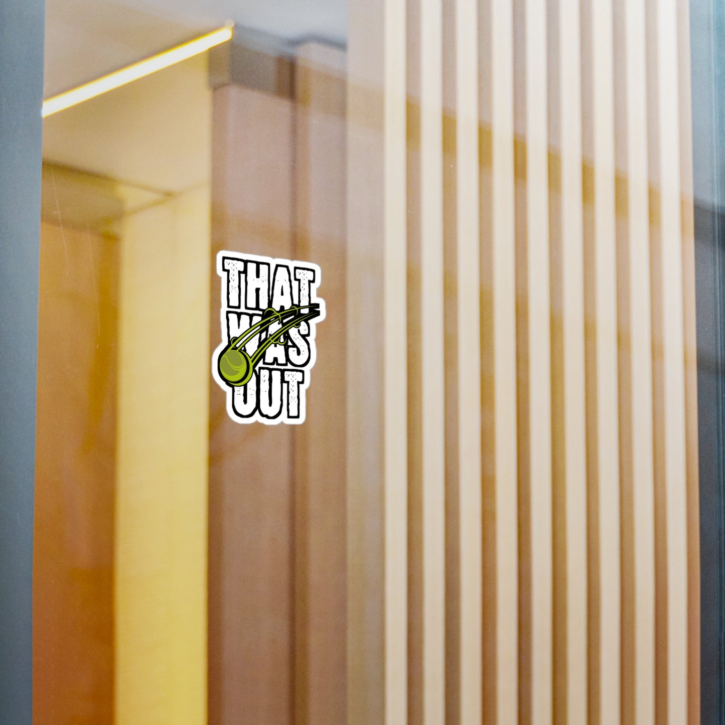 That Was Out - Tennis Sticker for Wall, Laptop, Window, Truck, Car Tennis Gift Vinyl Love Decal Sticker