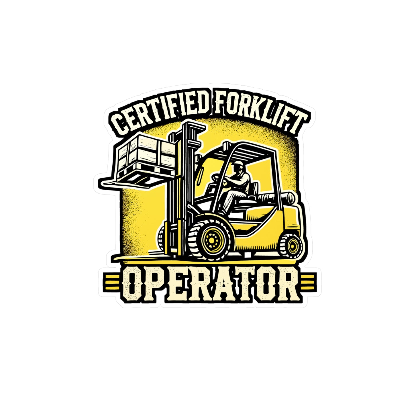 Certified Forklift Operator – Vinyl Sticker for Laptop or Water Bottle | Warehouse Driver Decal, Funny Forklift Gift