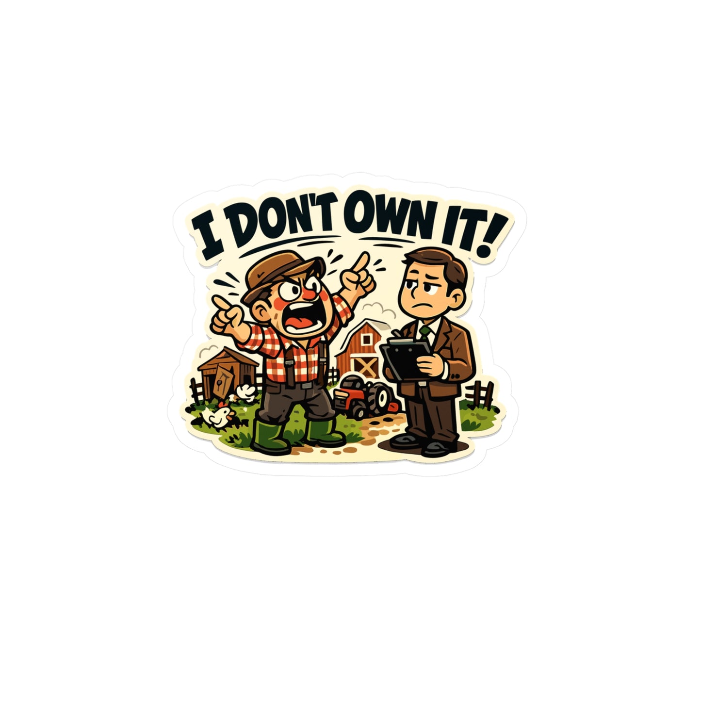 Insurance Agent Sticker “I Don’t Own It!” Funny policy premium liability Humor Waterproof Vinyl decals for Laptop Water Bottle