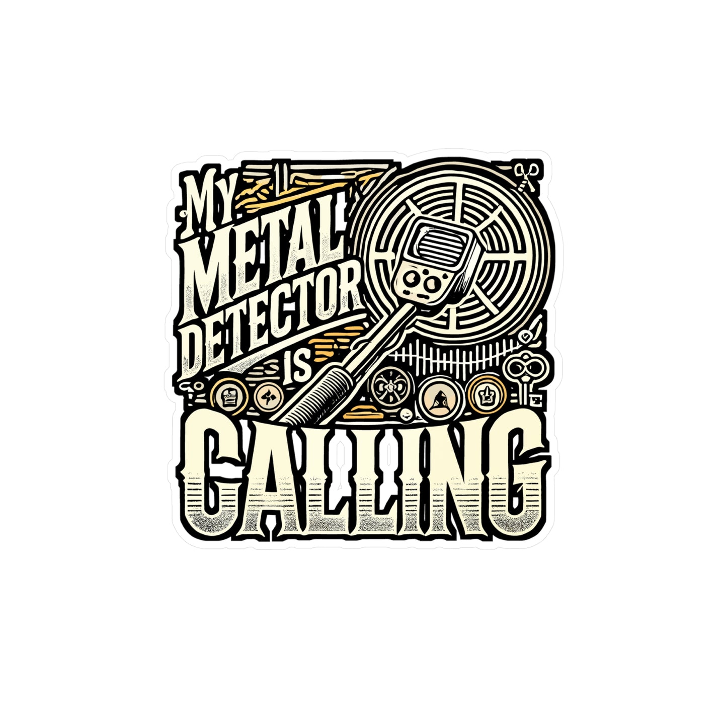My Metal Detector Is Calling – Vinyl Sticker for Laptop or Water Bottle | Geocaching & Metal Detector Gift