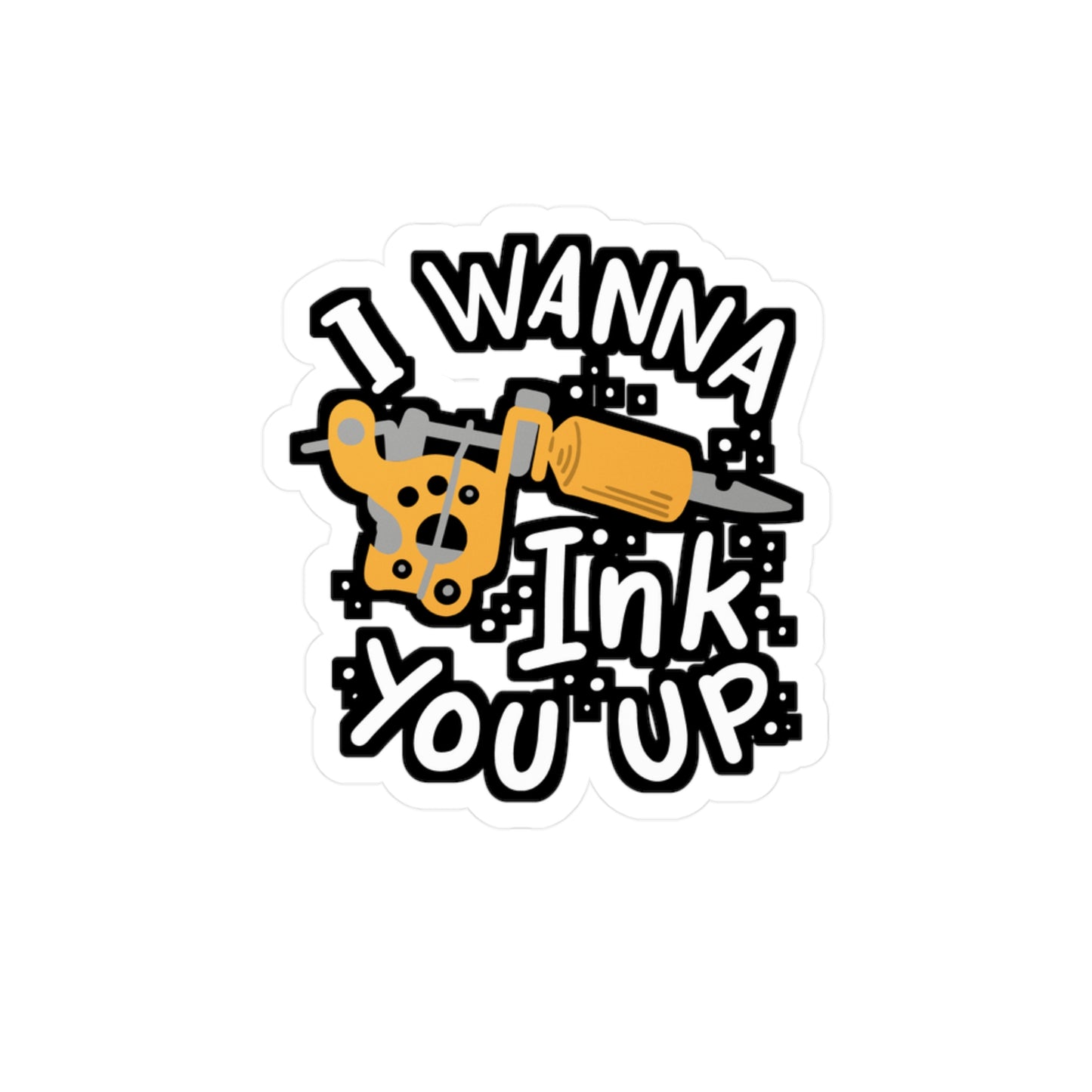 I Wanna Ink You Up Tattoo Artist - Tattoo-artist Sticker for Laptop Sticker. Water Bottle Sticker, Vinyl Tattoo Decal - Tattoo-artist Gift