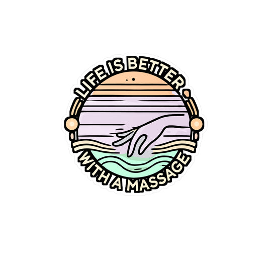 Life Is Better With A Massage – Vinyl Massage Therapy Sticker for Laptop or Water Bottle | Relaxation Gift for Massage Therapists