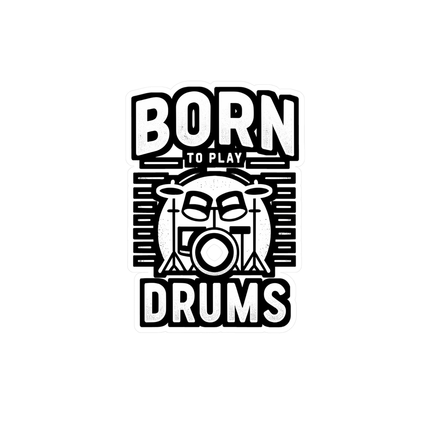 Born To Play Drums - Audio-engineer Sticker for Laptop Sticker. Water Bottle Sticker, Vinyl Monitor Decal - Audio-engineer Gift