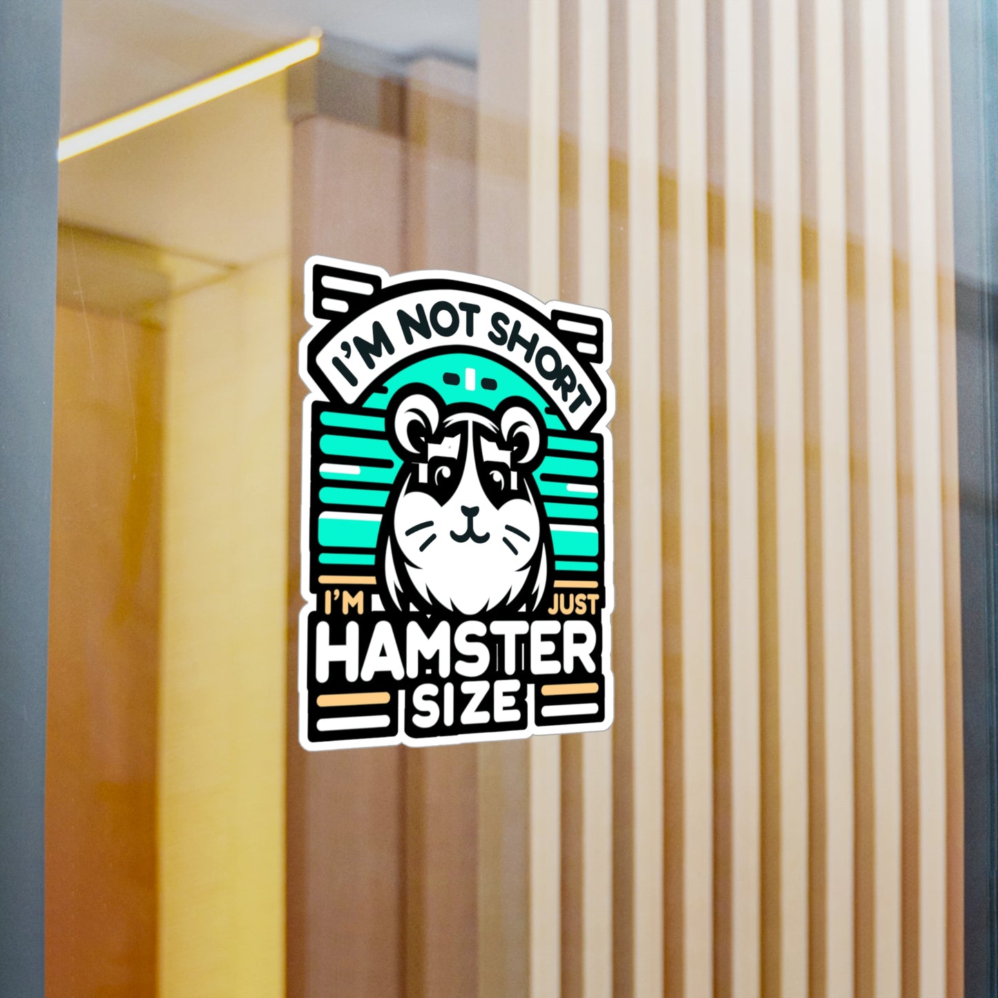 I'm Not Short I'm Just Hamster Size  - Hamster Sticker for Laptop Sticker. Water Bottle Sticker, Vinyl Guinea pig Decal - Hamster Gift