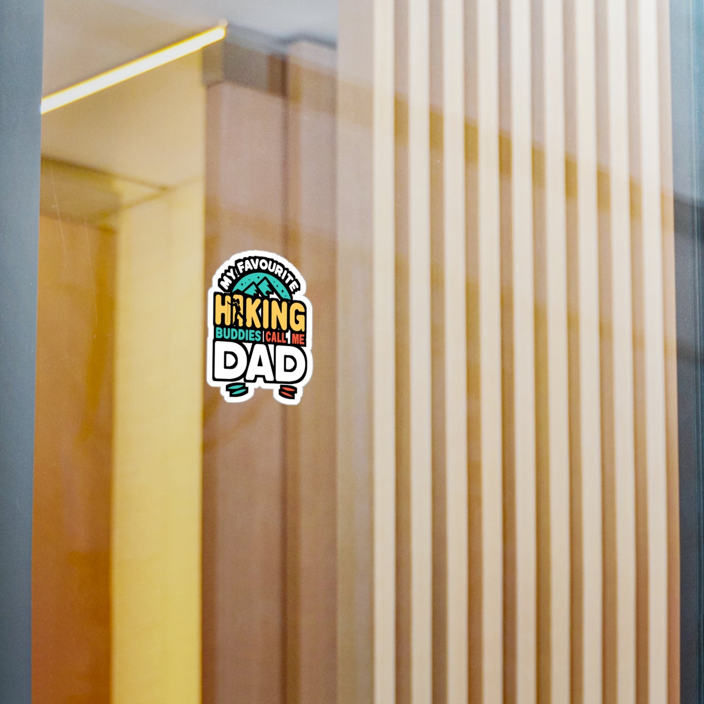 My Favourite Hiking Buddies Call Me Dad - Hiking Sticker for Laptop Sticker. Water Bottle Sticker, Vinyl Hiker Decal - Hiking Gift