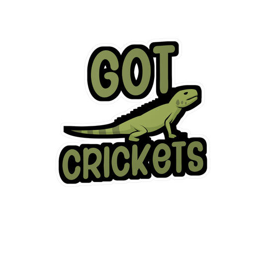 Got crickets - Lizards Sticker for Wall, Laptop, Window, Truck, Car Lizards Gift Vinyl Reptile Decal Sticker