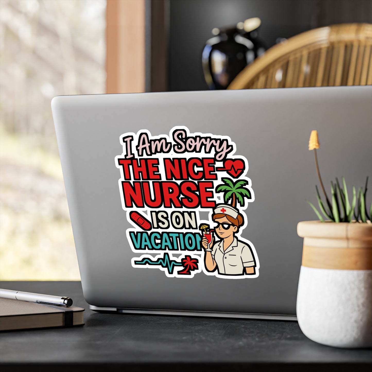 I Am Sorry the Nice Nurse Is on Vacation – Funny Nurse Sticker for Laptop or Water Bottle | Vinyl Medical Decal, RN Gift Idea