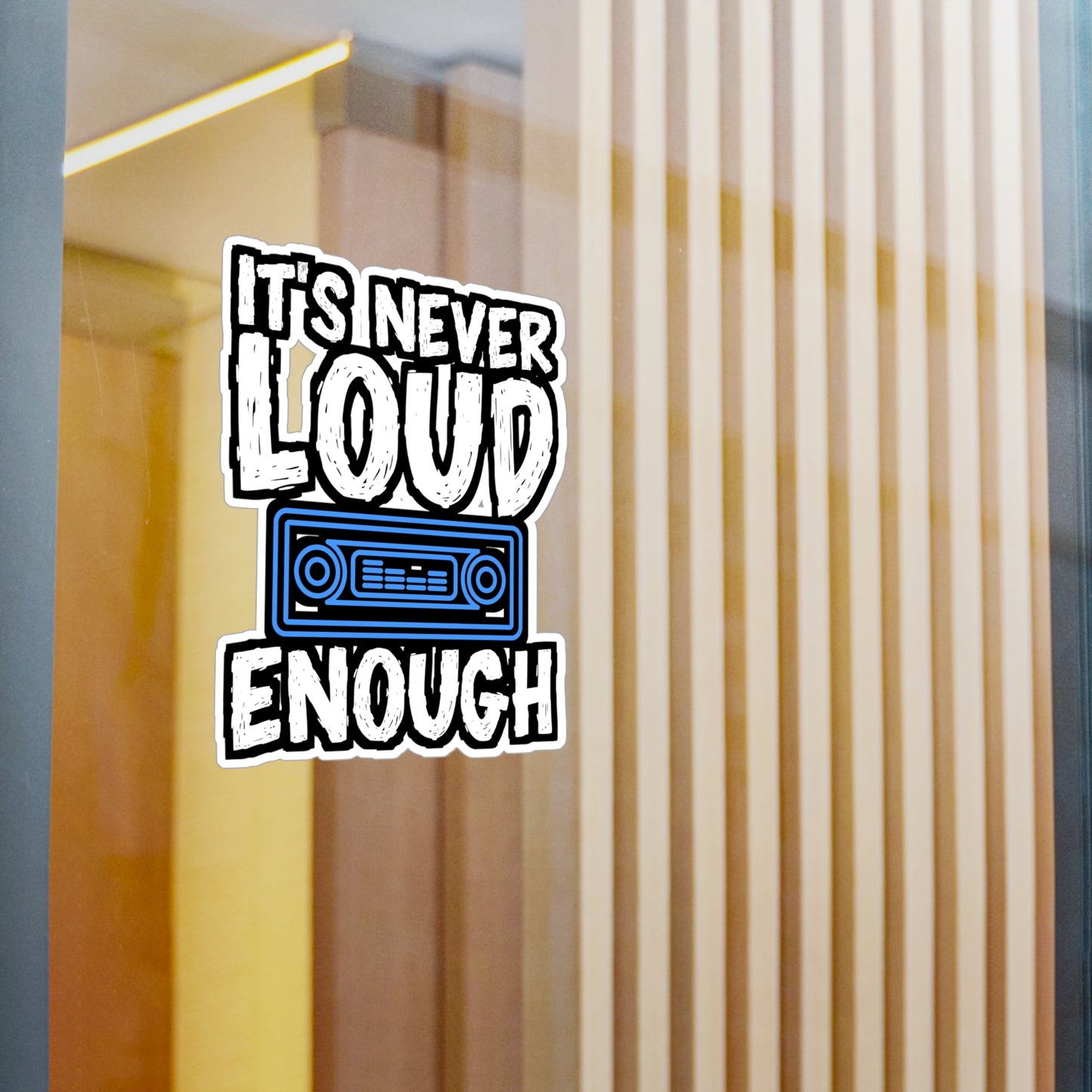 It's Never Loud Enough | Car-stereo Sticker | Car-audio Decals | Bass Laptop Sticker | Car-stereo Gift | Car-audio Gift