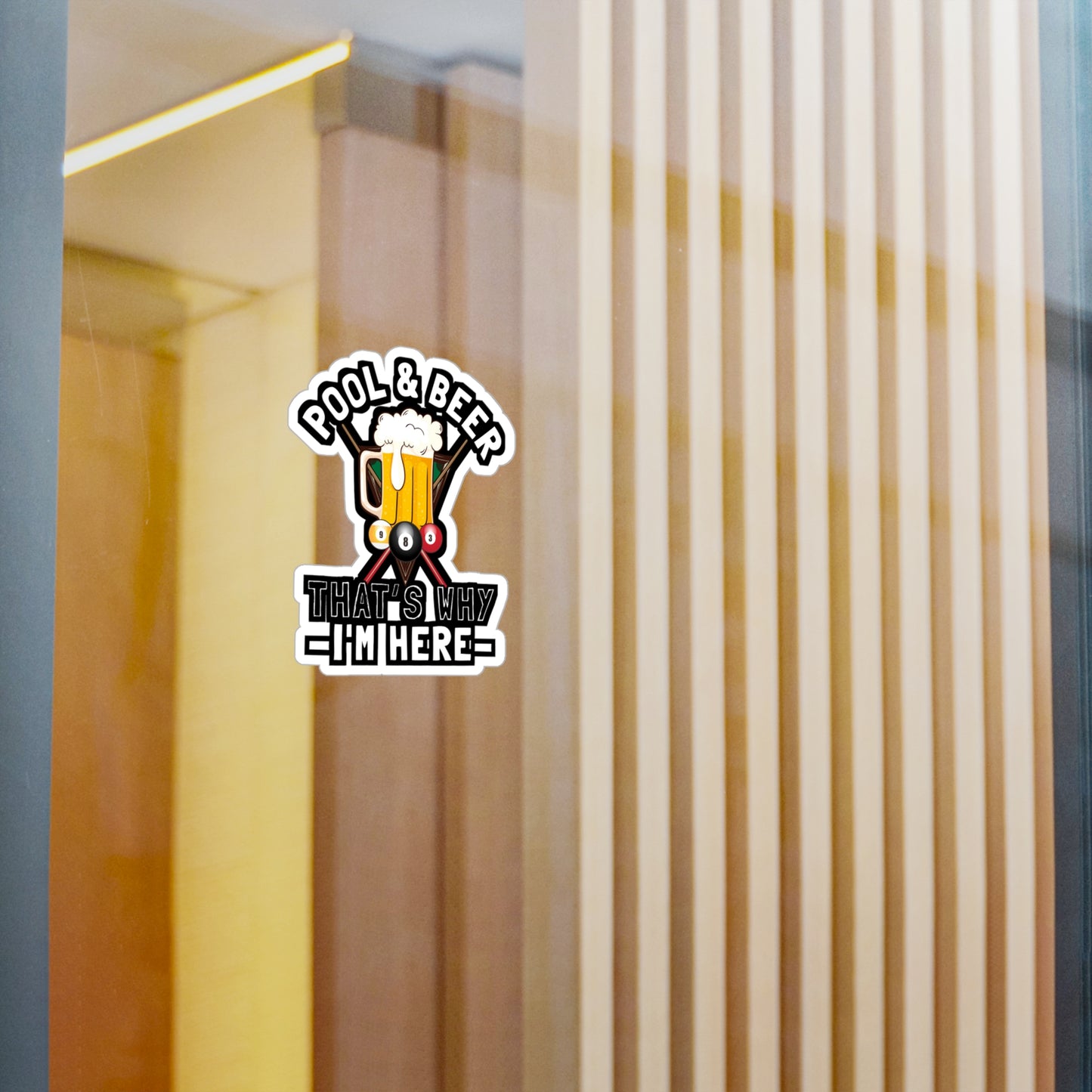 Pool & Beer That's Why I'm Here - Billiards Sticker for Laptop Sticker. Water Bottle Sticker, Vinyl Pool Decal - Billiards Gift