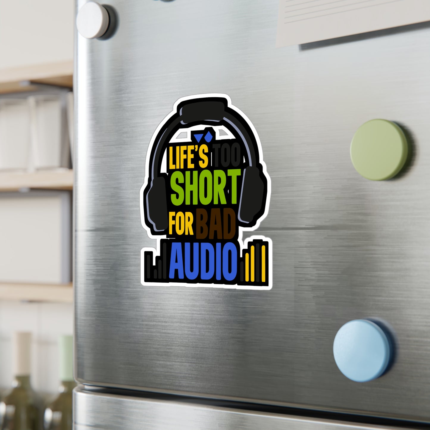 Life's too short for bad audio  - Audio-engineer Sticker for Laptop Sticker. Water Bottle Sticker, Vinyl Monitor Decal - Audio-engineer Gift