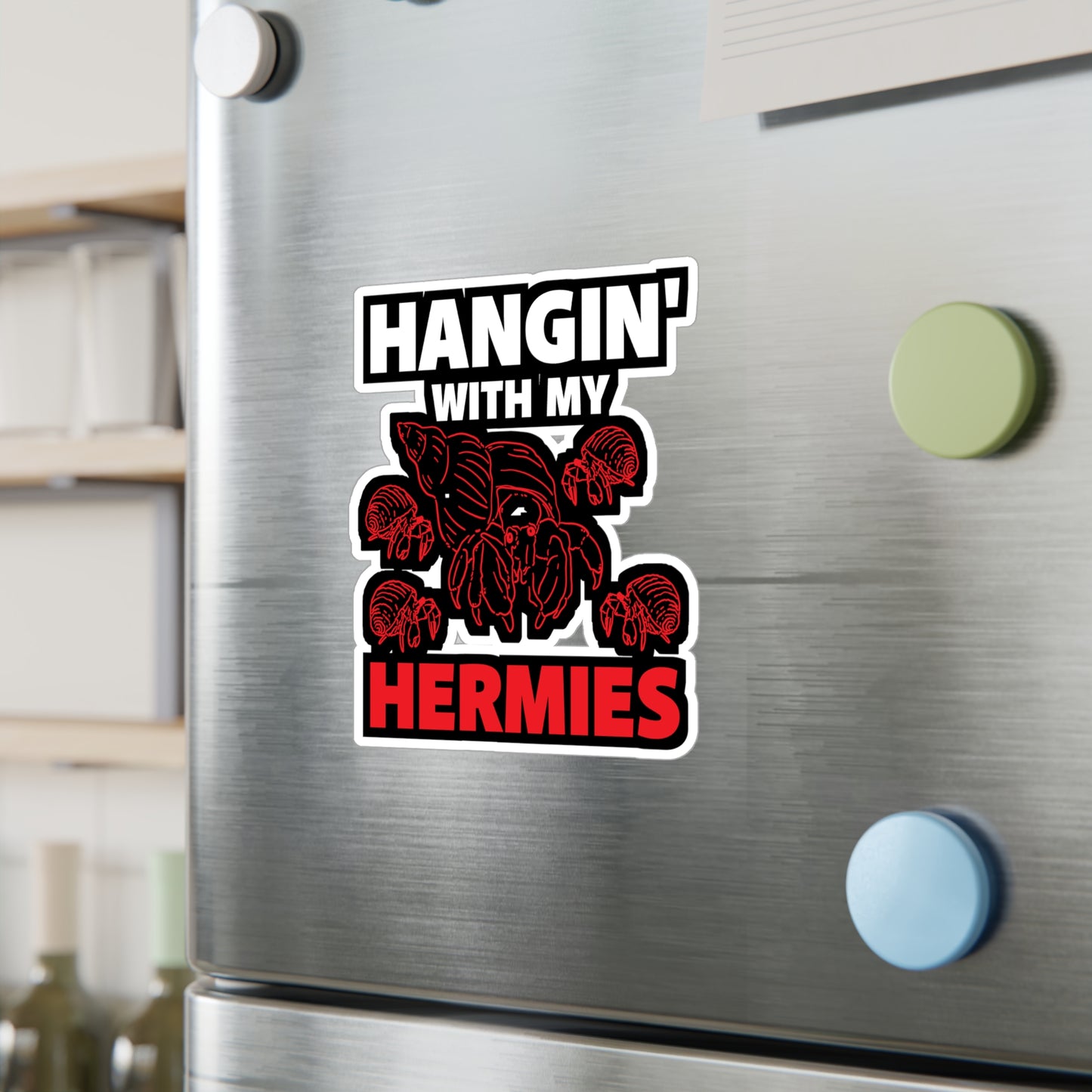 Hangin' With My Hermies - Hermit Sticker for Laptop Sticker. Water Bottle Sticker, Vinyl Hermies Decal - Hermit Gift