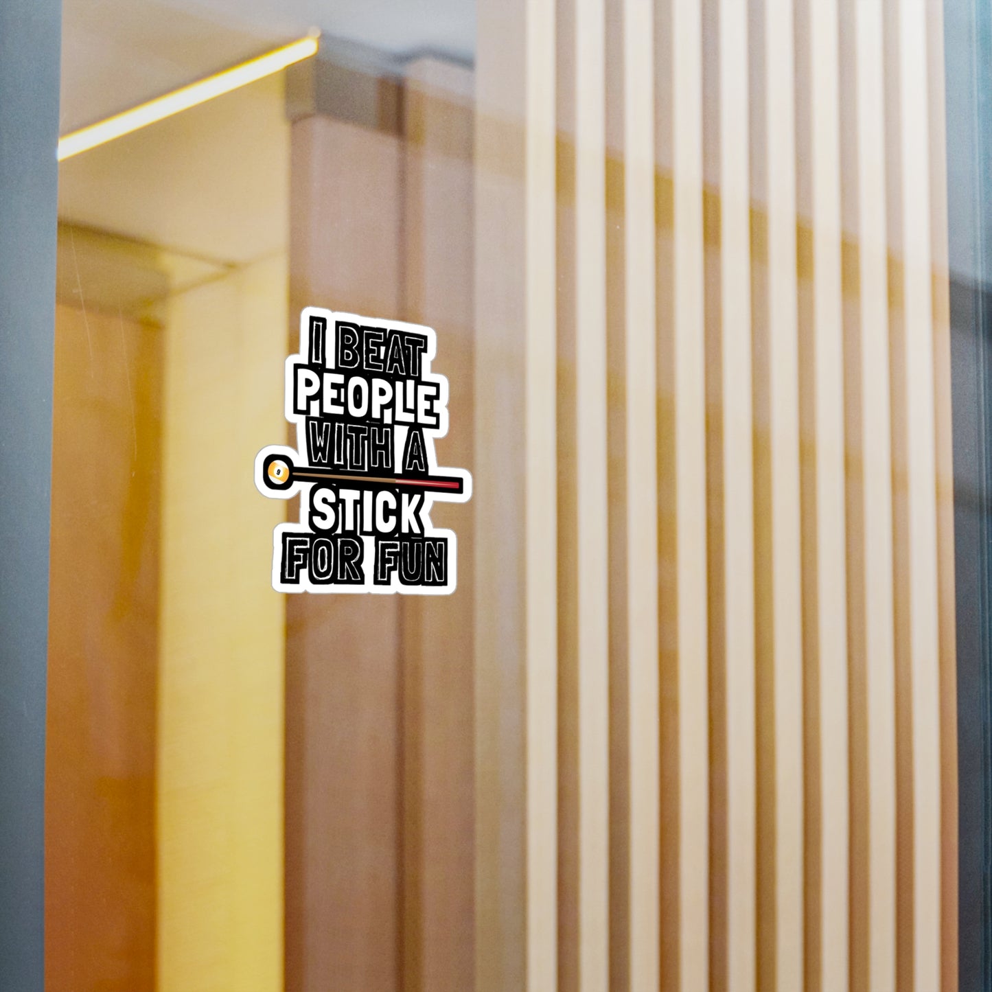 I Beat People With A Stick For Fun - Billiards Sticker for Laptop Sticker. Water Bottle Sticker, Vinyl Pool Decal - Billiards Gift