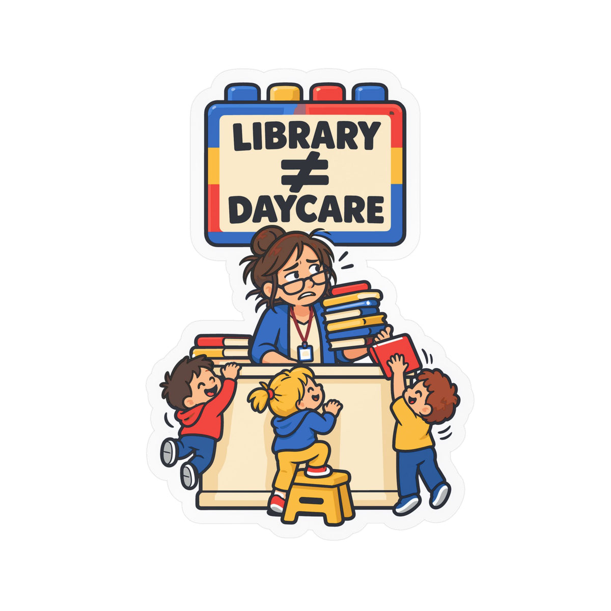 Librarian Sticker, Library ≠ Daycare Design with Fabulous Magical Unicorn Decals for Laptop or Water Bottle
