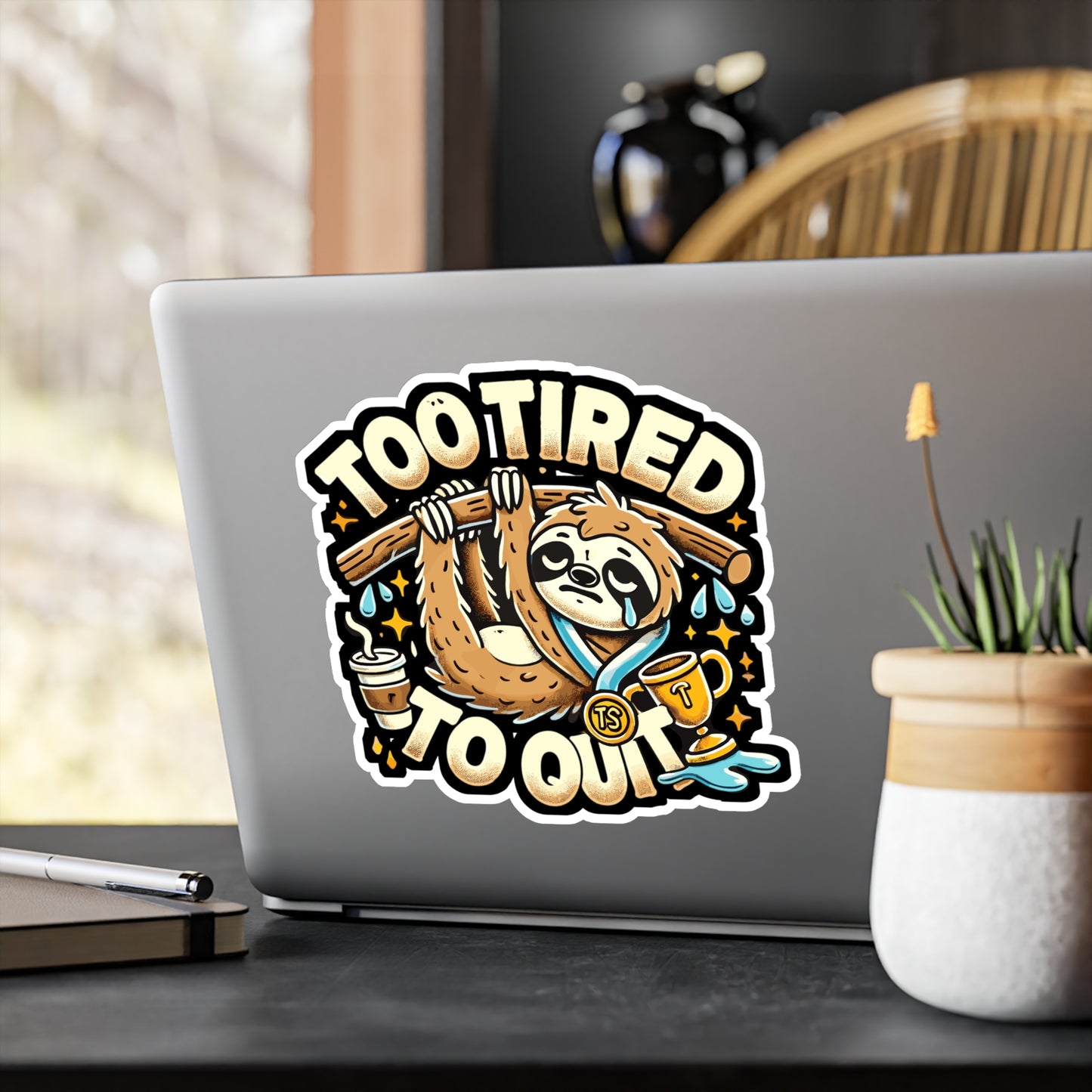 Too Tired to Quit - Motivation Sticker for Laptop Sticker. Water Bottle Sticker, Vinyl Sloth Decal - Motivation Gift