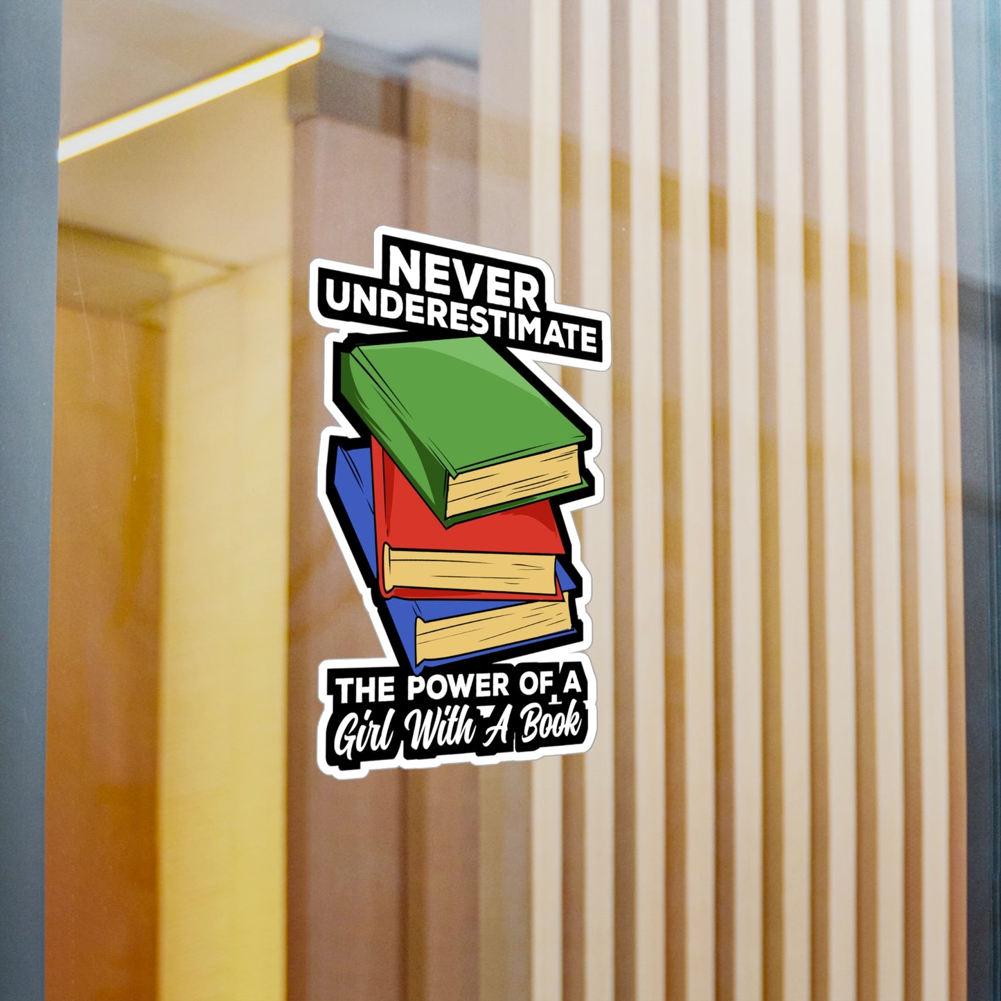Never Underestimate The Power Of A Girl With A Book - Books Sticker for Laptop Sticker. Water Bottle Sticker, Vinyl Reading Decal - Books Gift