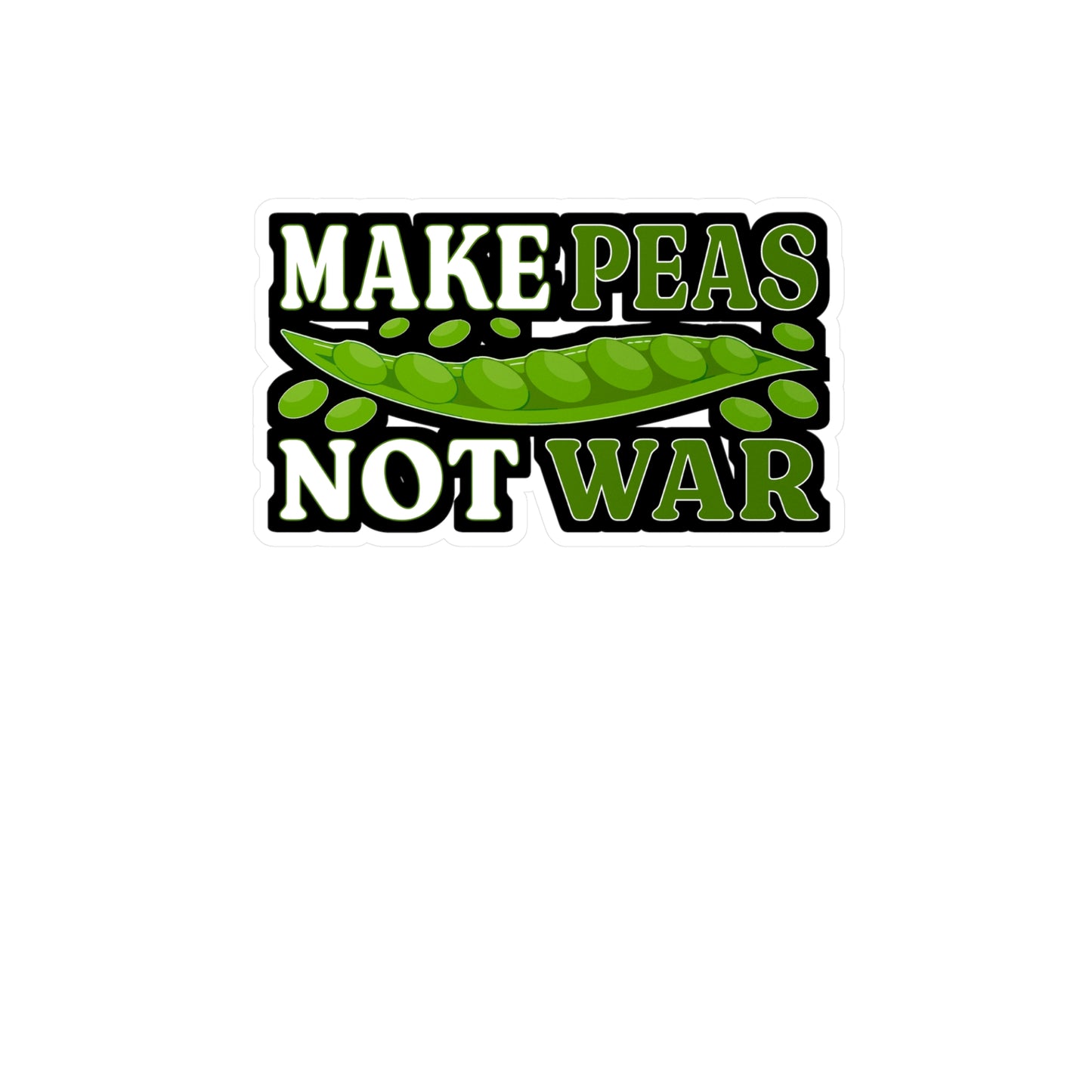 Make peas, not war - Plant-based Sticker for Laptop Sticker. Water Bottle Sticker, Vinyl Vegan Decal - Plant-based Gift