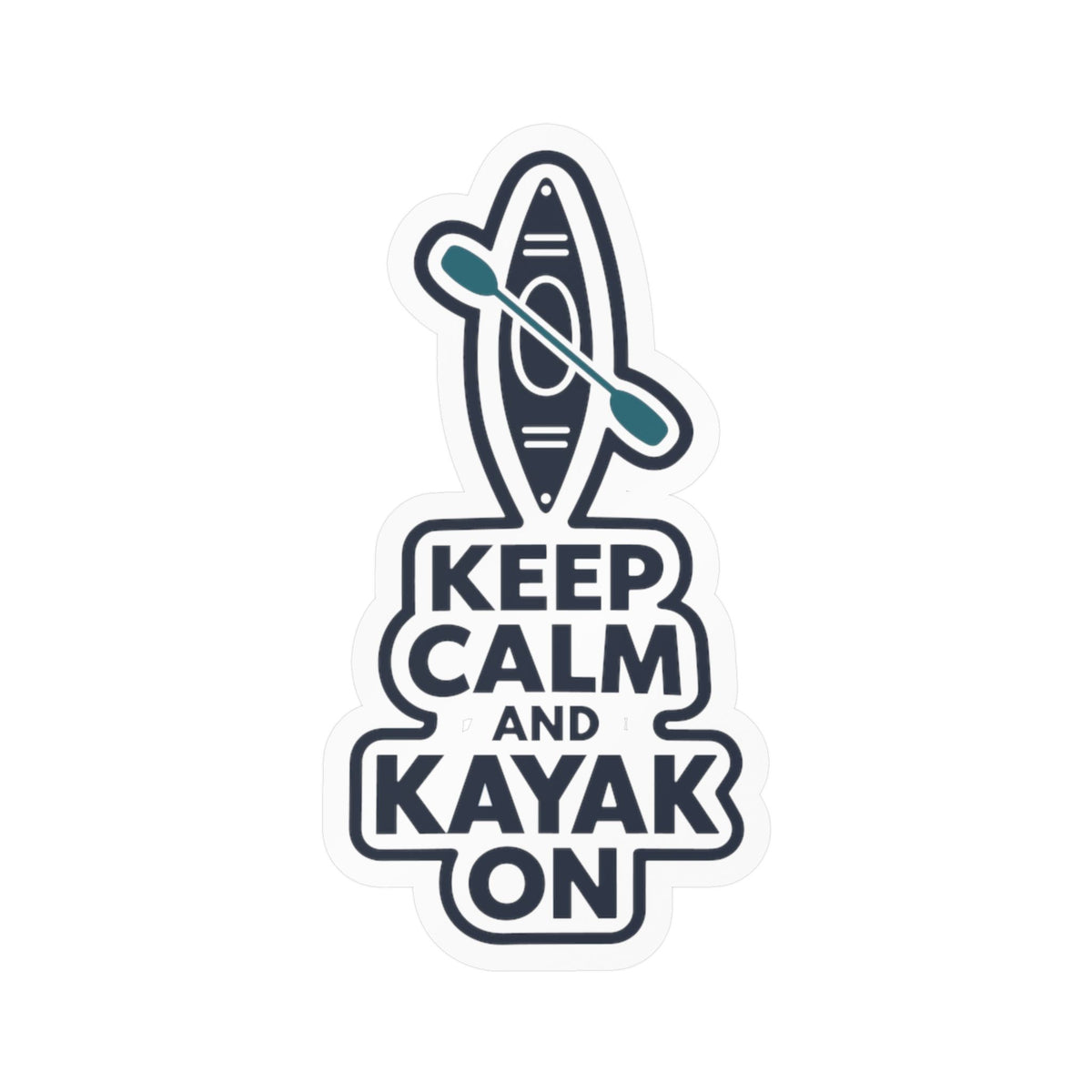 Kayak Sticker - Keep Calm and Kayak On, Kayaking and Rowing Decals for Laptop or Water Bottle